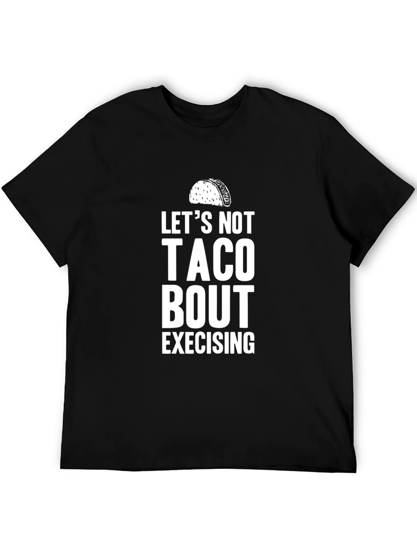 Funny Taco Bout Exercising Graphic T-Shirt