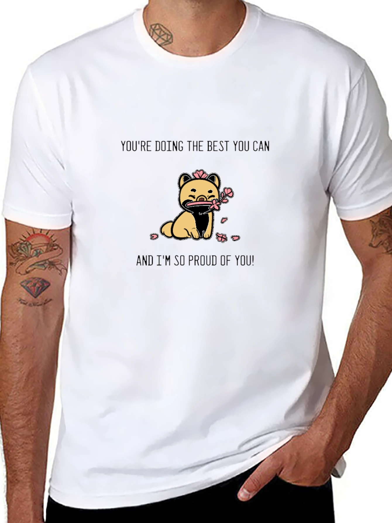 Cute Dog Graphic T-Shirt - Inspirational Message