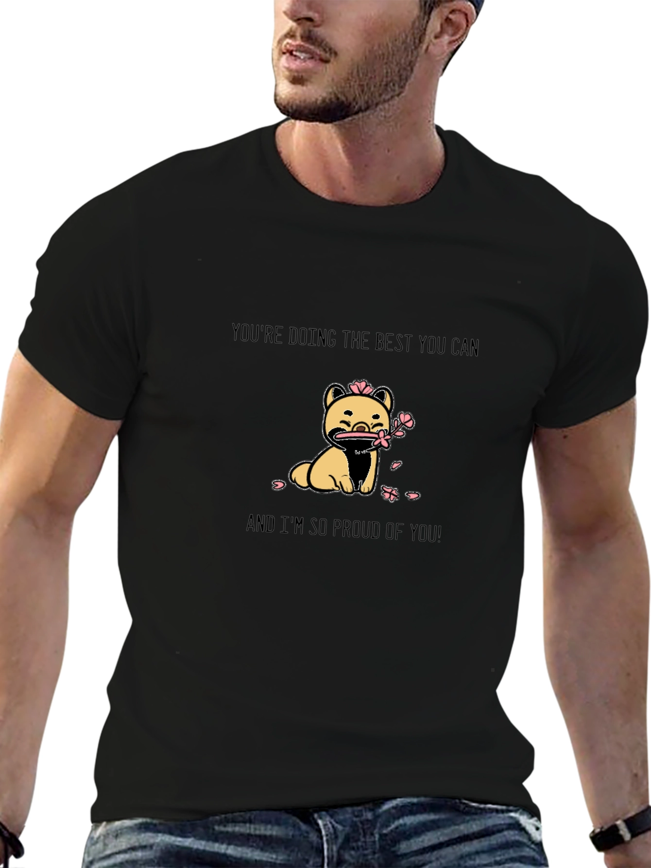 Cute Dog Graphic T-Shirt - Inspirational Message