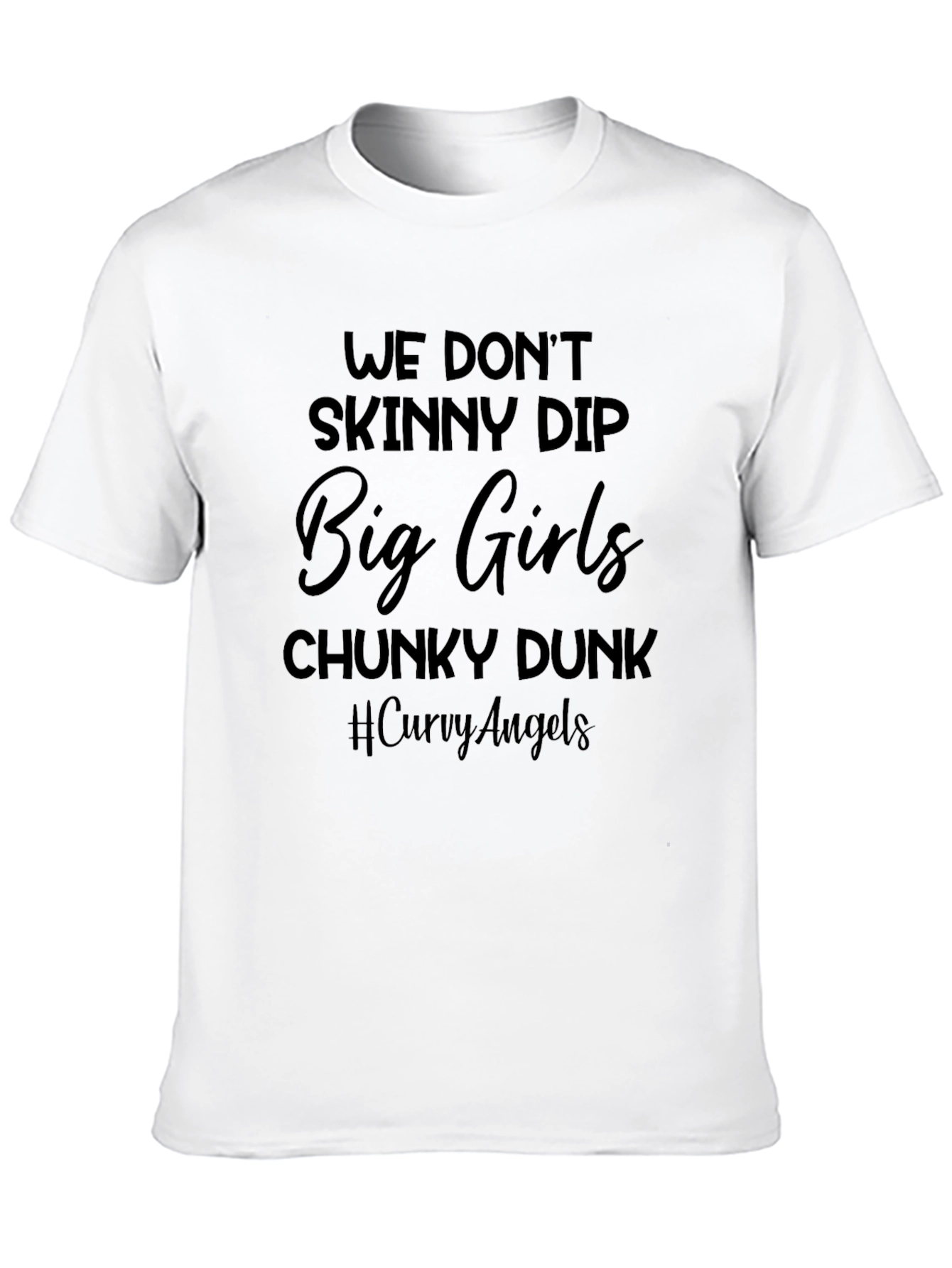 We Dont Skinny Dip Graphic Tee