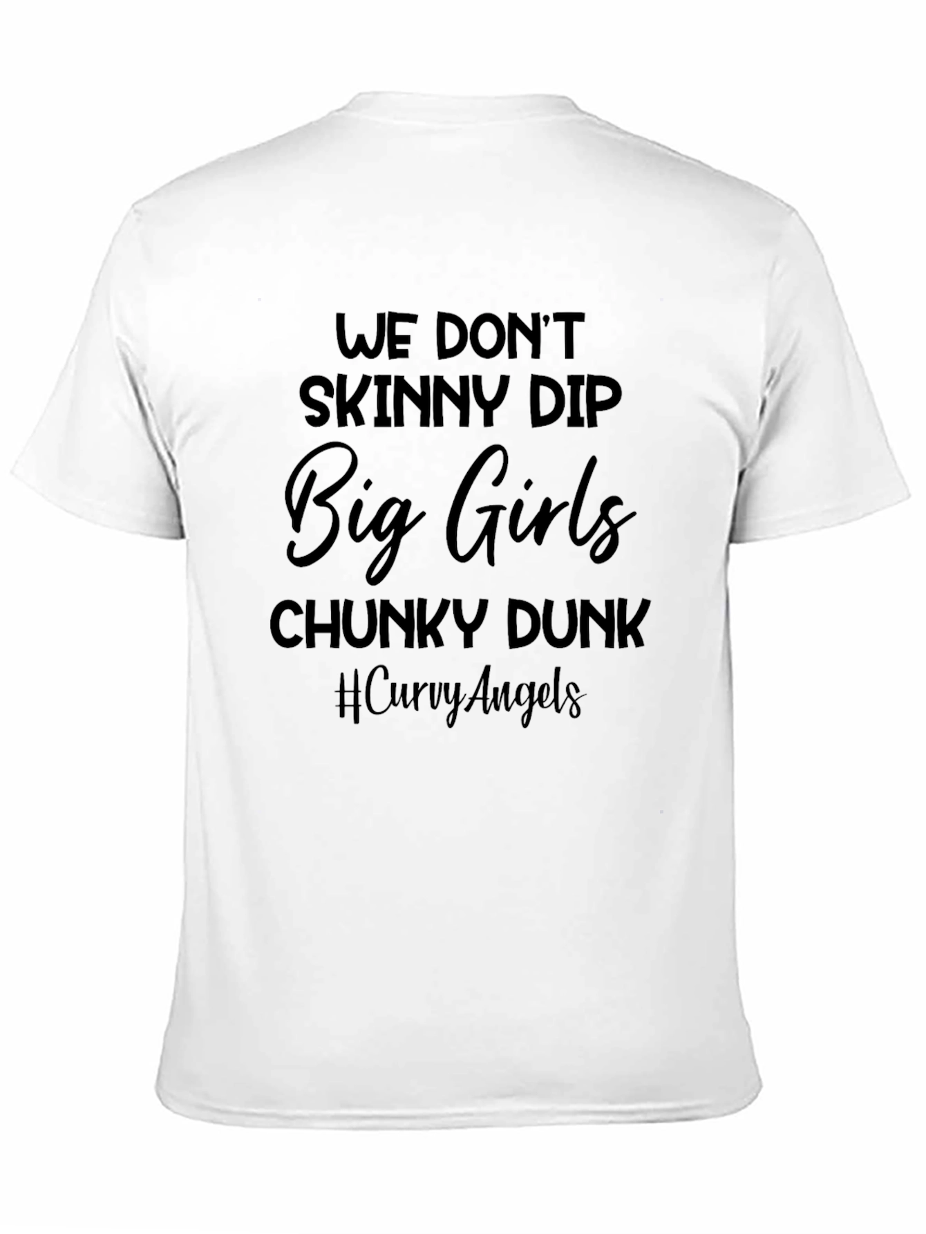 We Dont Skinny Dip Graphic Tee