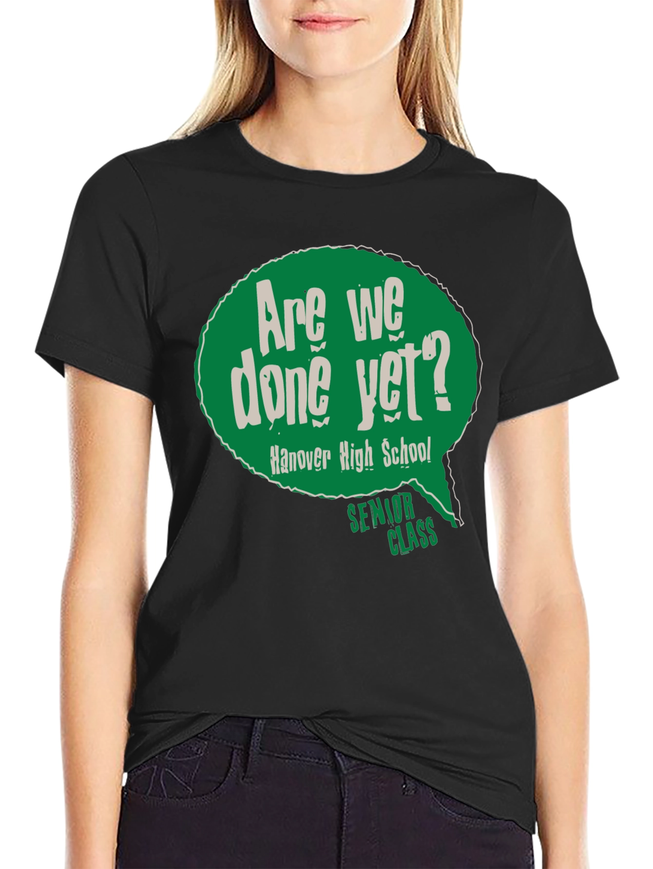 Senior Class Are We Done Yet? T-Shirt