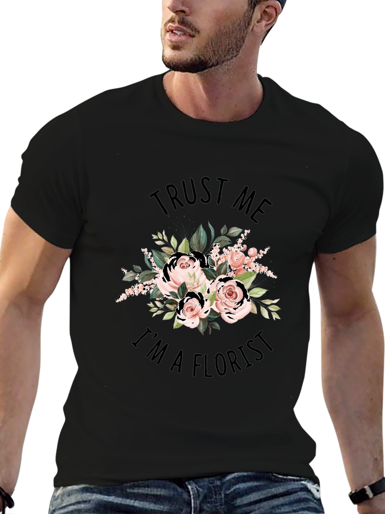 Trust Me Im a Florist Black Graphic T-Shirt