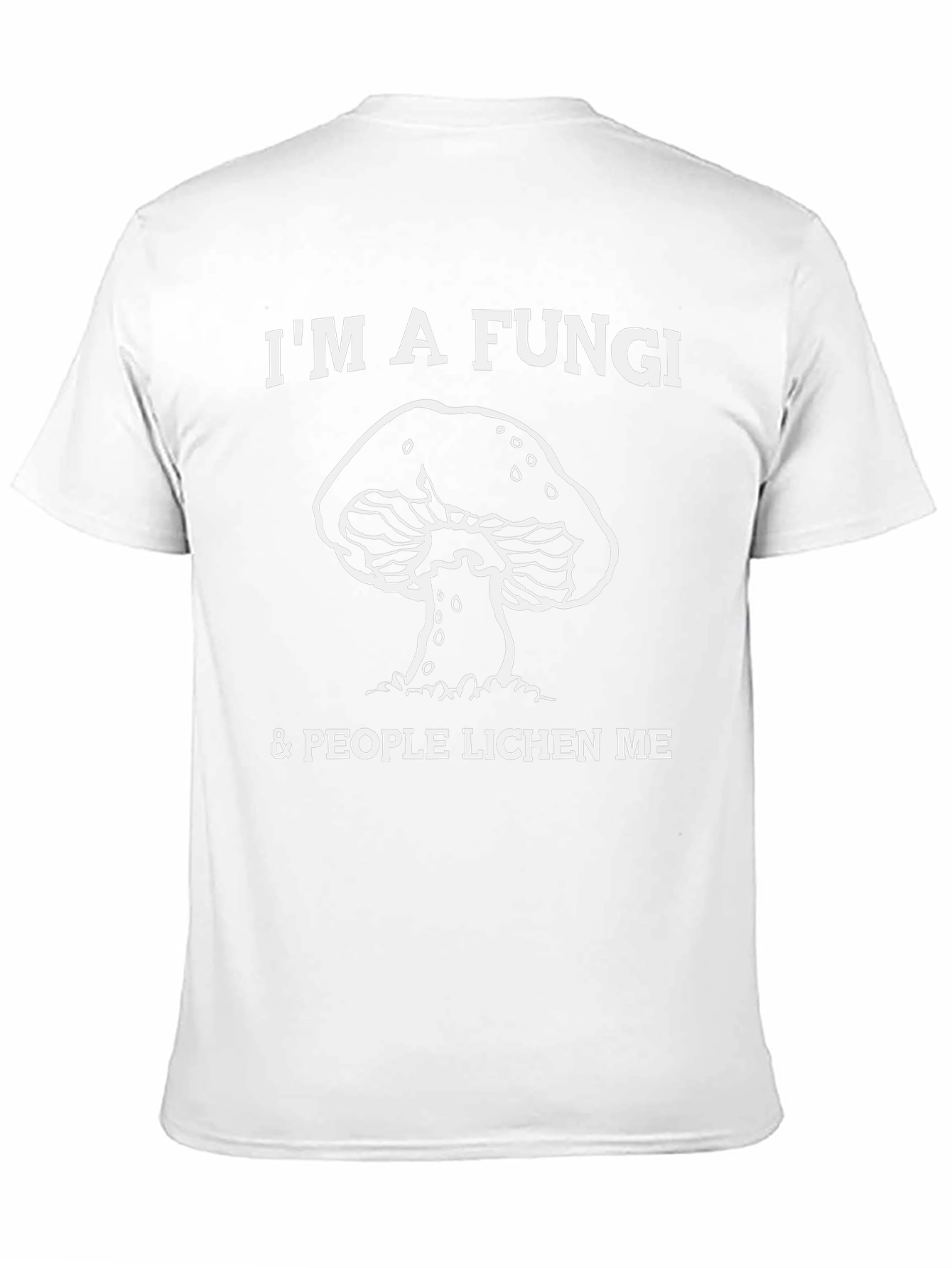 Funny Fungi T-Shirt - Mushroom Humor Tee
