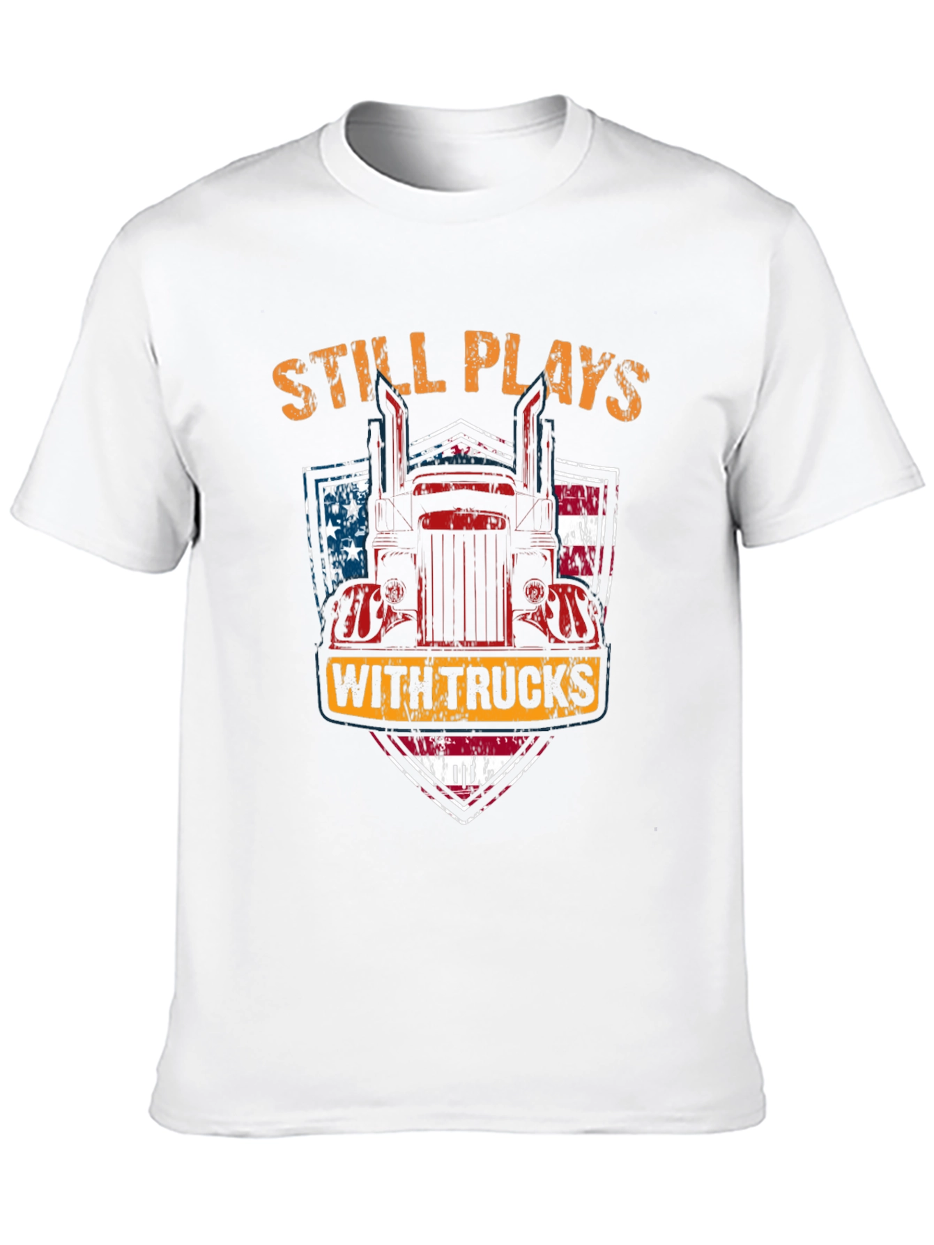 Still Plays with Trucks Mens T-Shirt