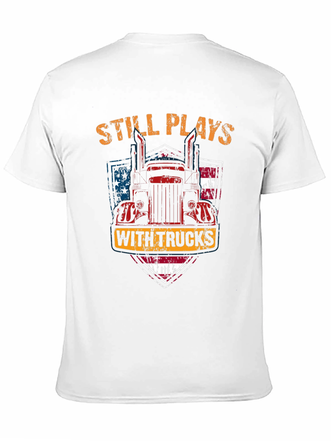Still Plays with Trucks Mens T-Shirt