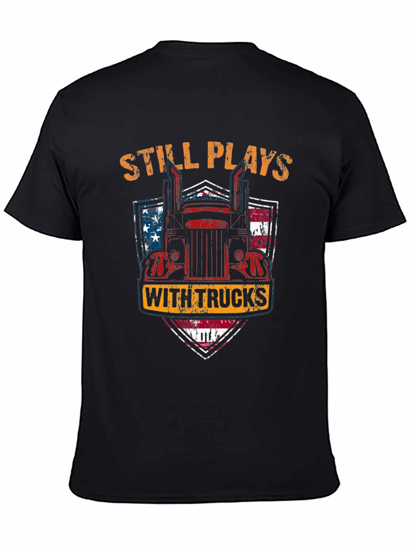 Still Plays with Trucks Mens T-Shirt