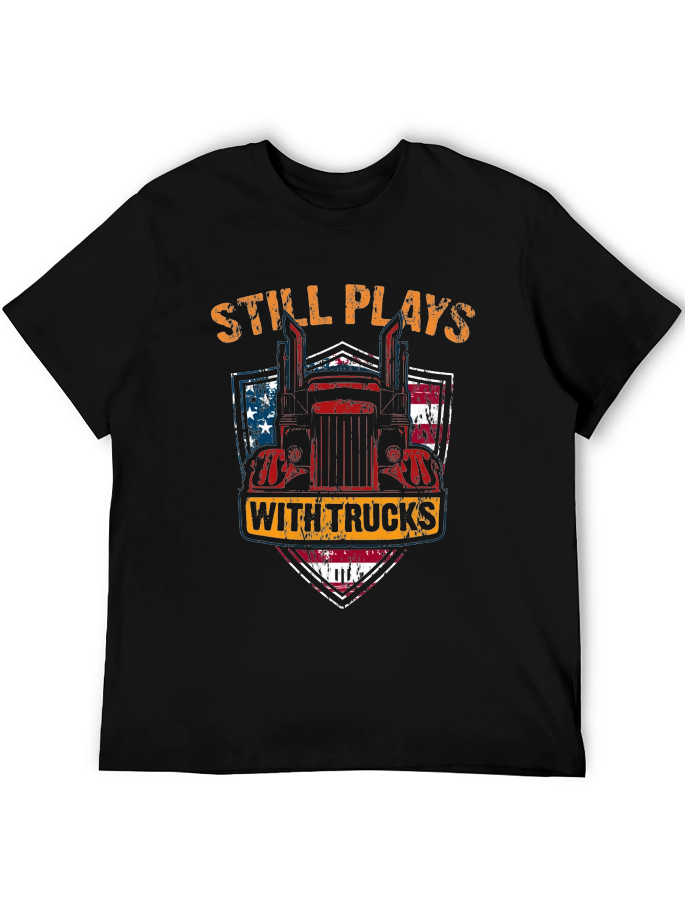 Still Plays with Trucks Mens T-Shirt