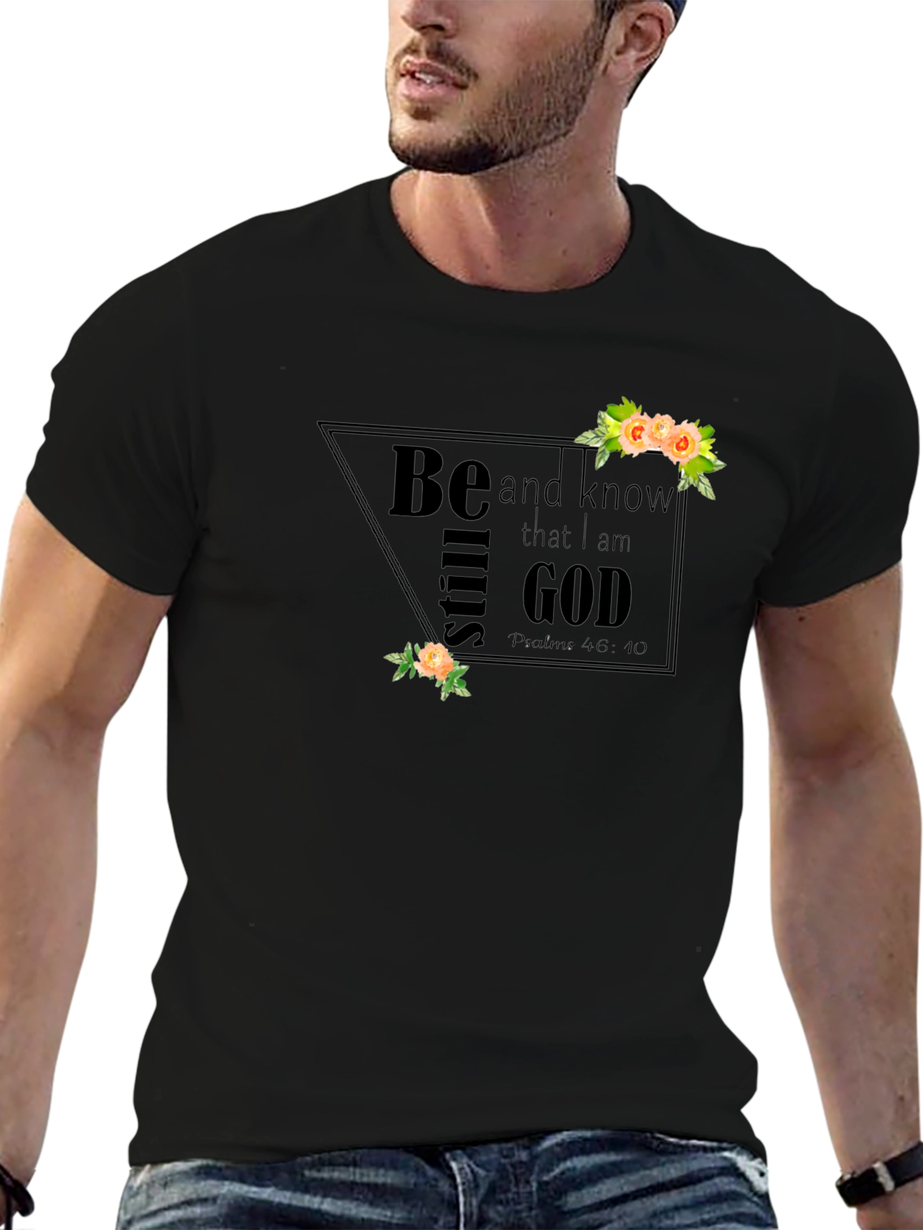Be Still and Know Graphic T-Shirt