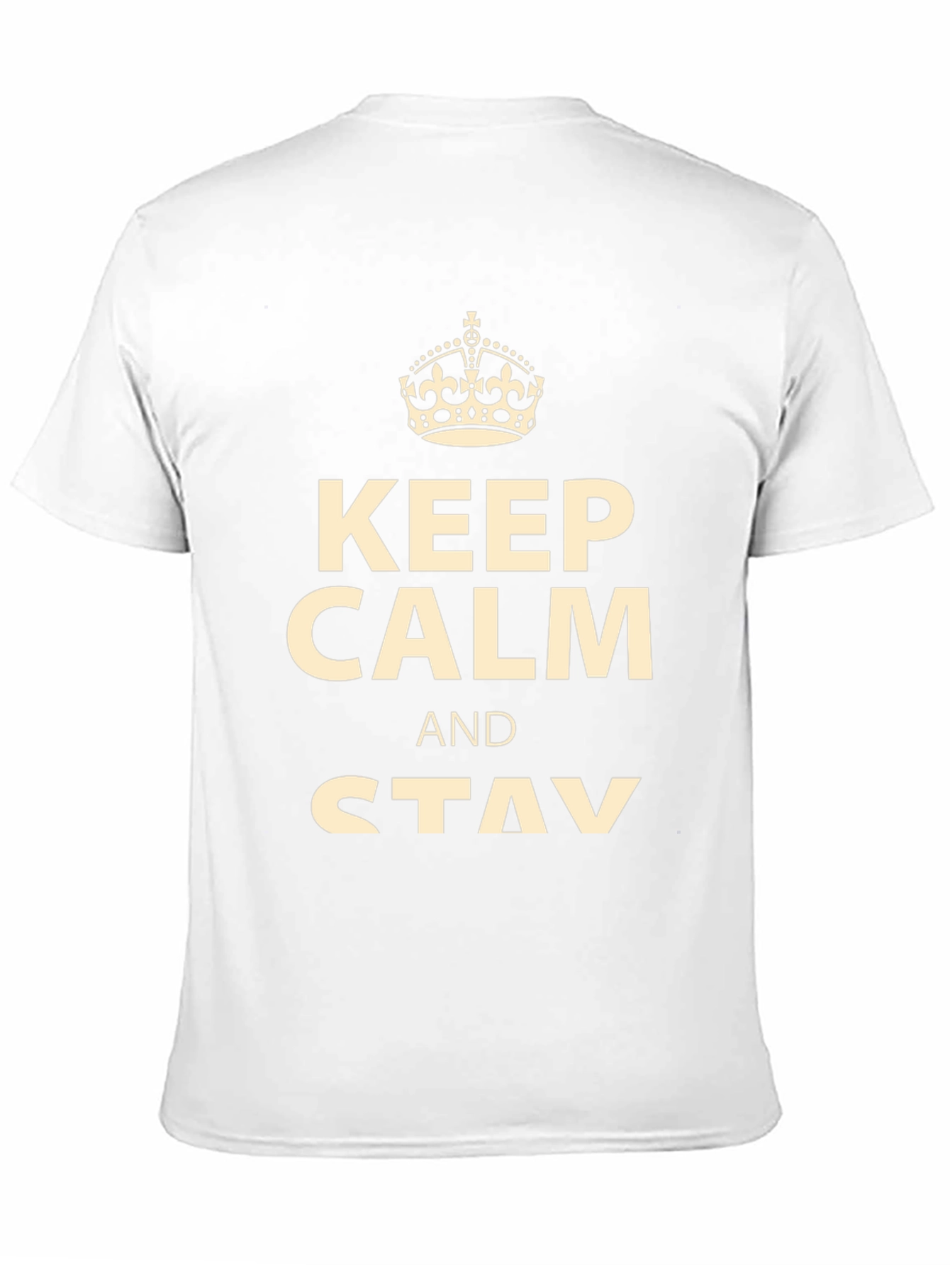Keep Calm and Stay T-Shirt - Mens Graphic Tee