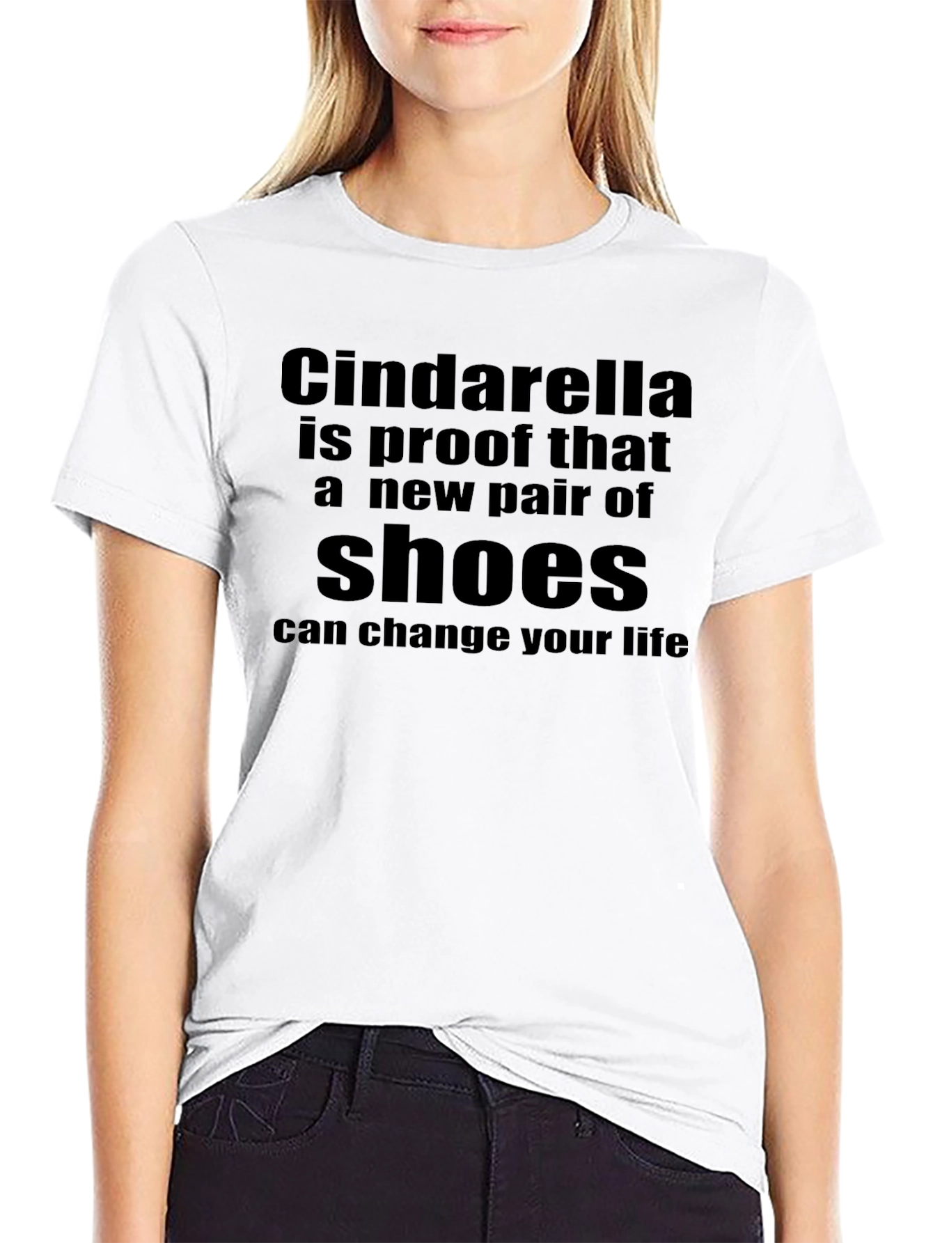 Cinderella Shoes Quote T-Shirt