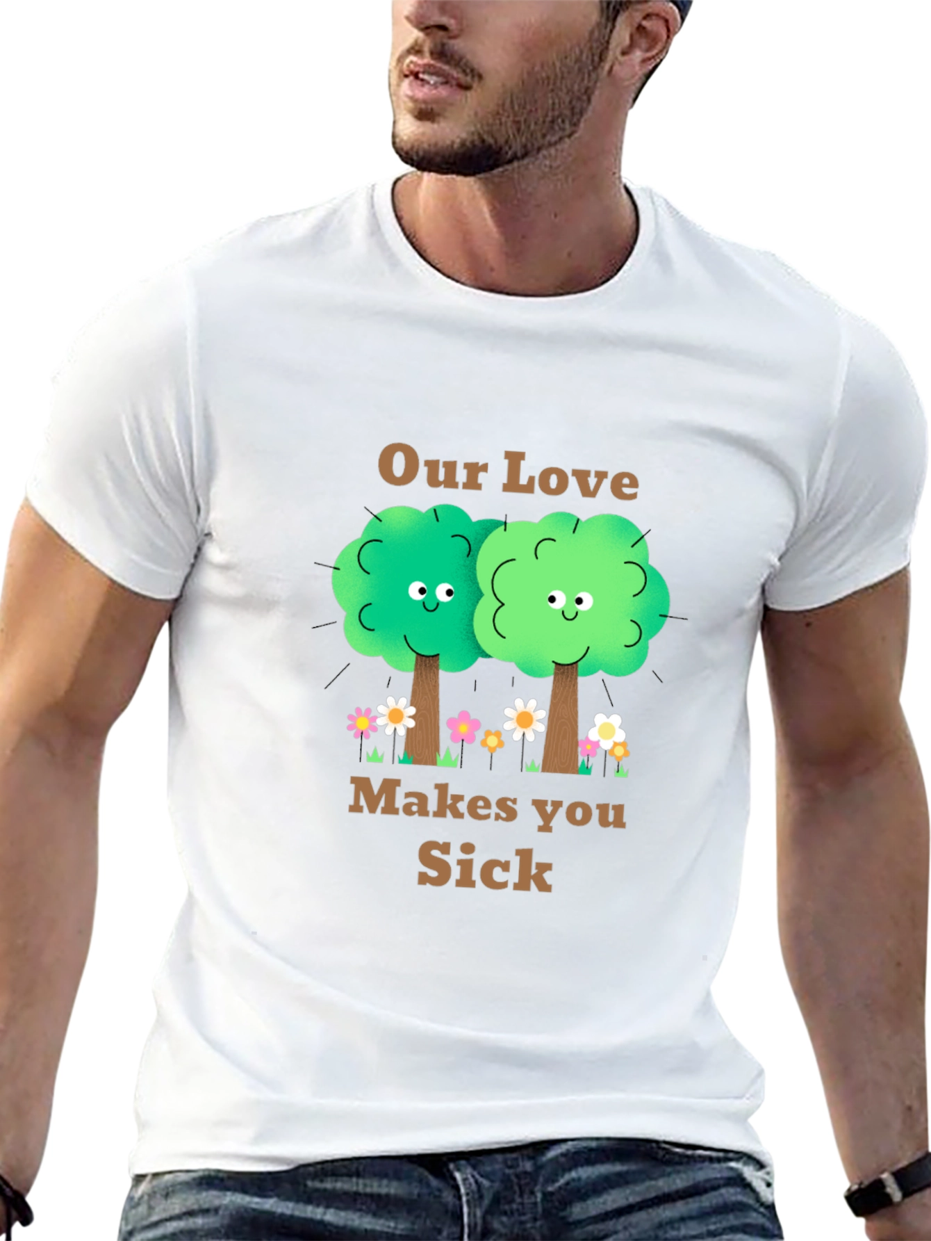 Our Love Makes You Sick T-Shirt