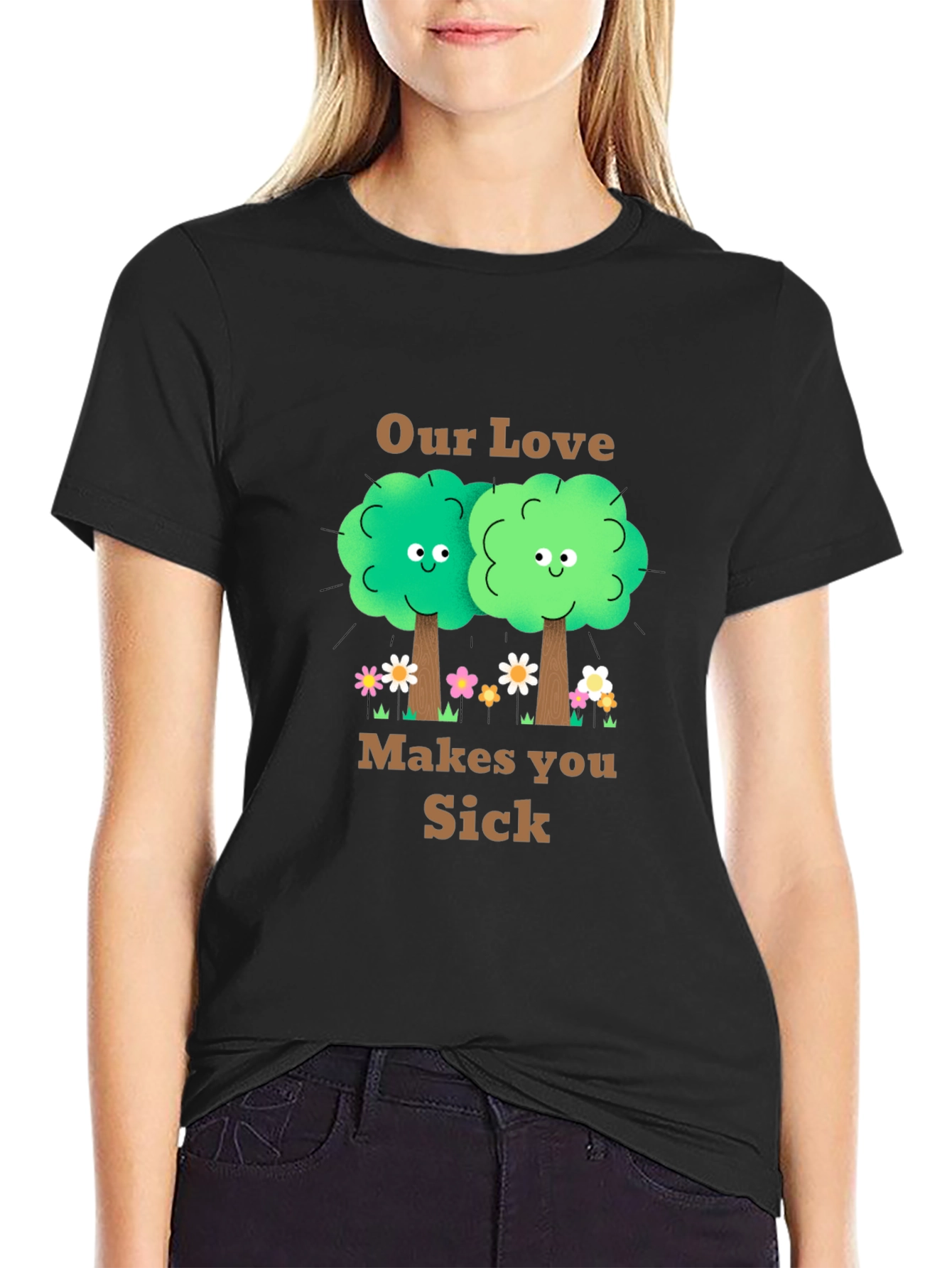 Our Love Makes You Sick T-Shirt