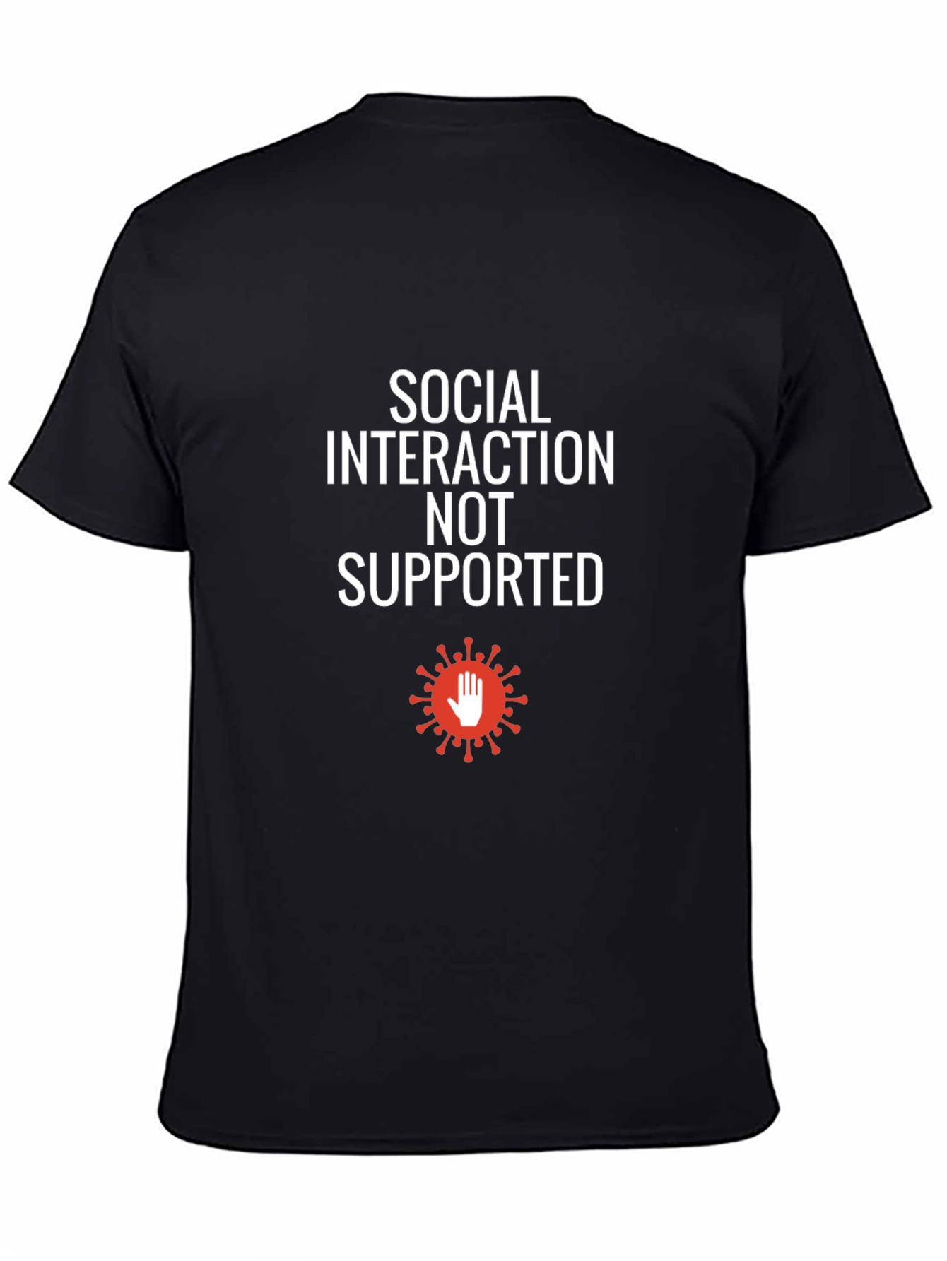 Social Interaction Not Supported T-Shirt
