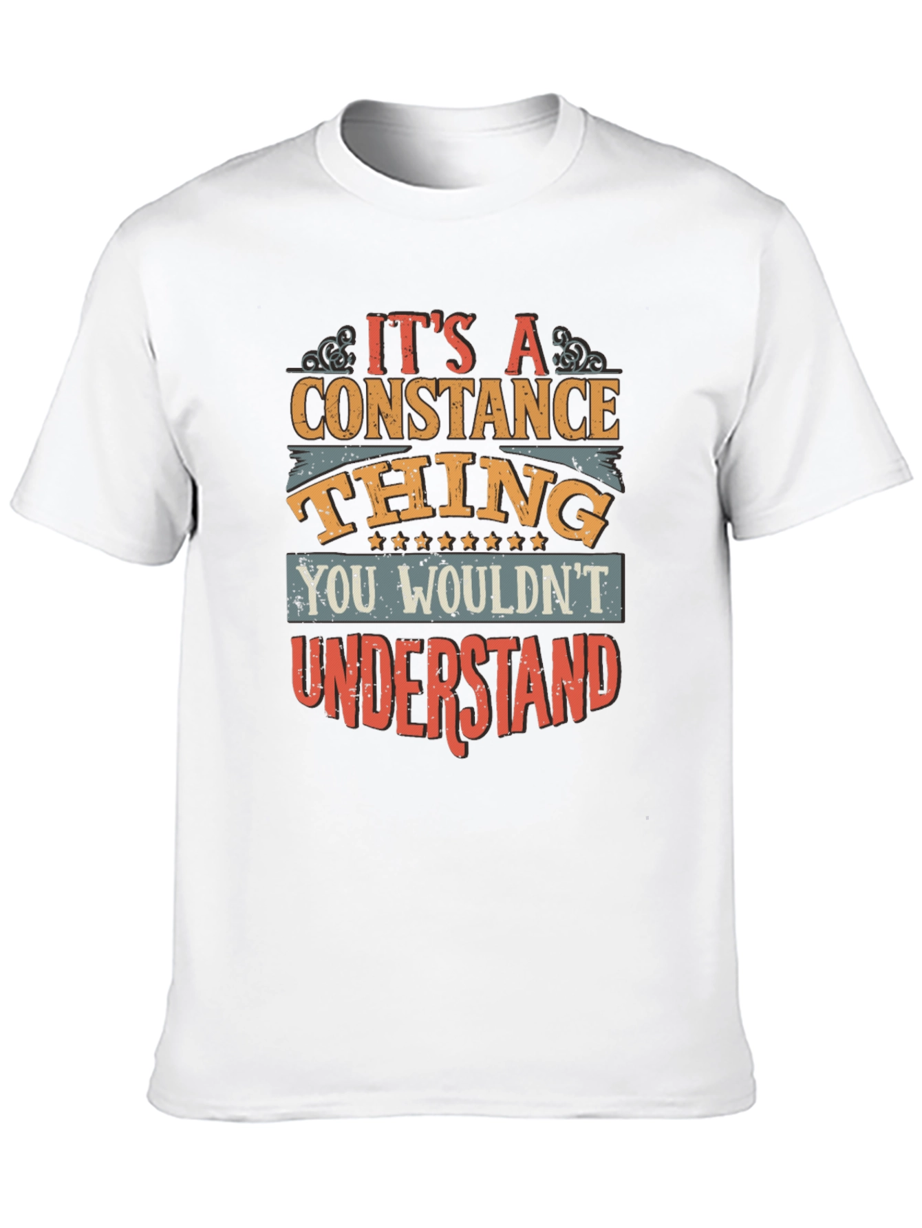 Its a Constance Thing T-Shirt Funny Gift