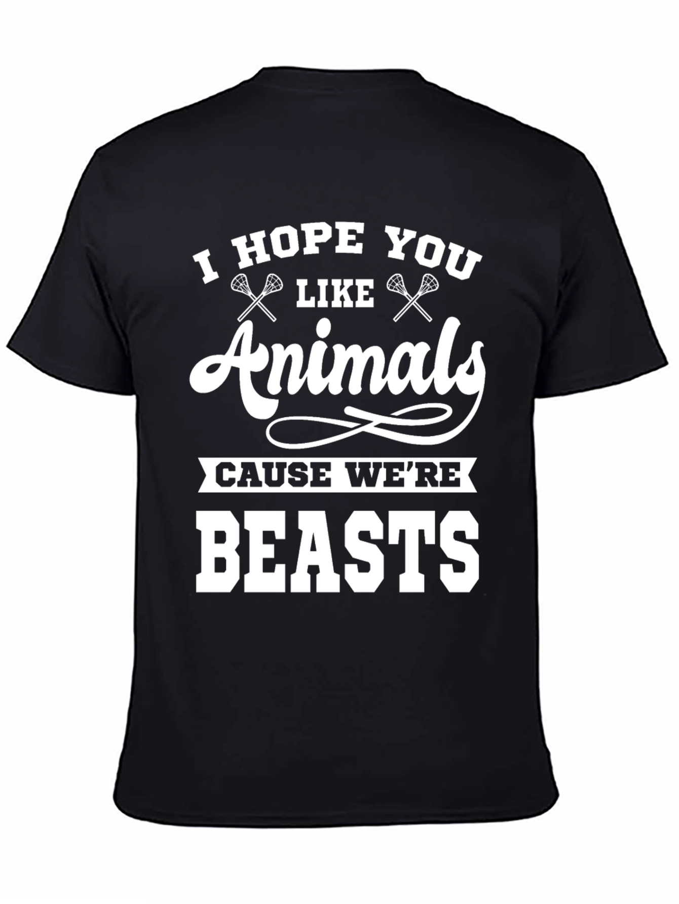 I Hope You Like Animals Lacrosse Graphic Tee