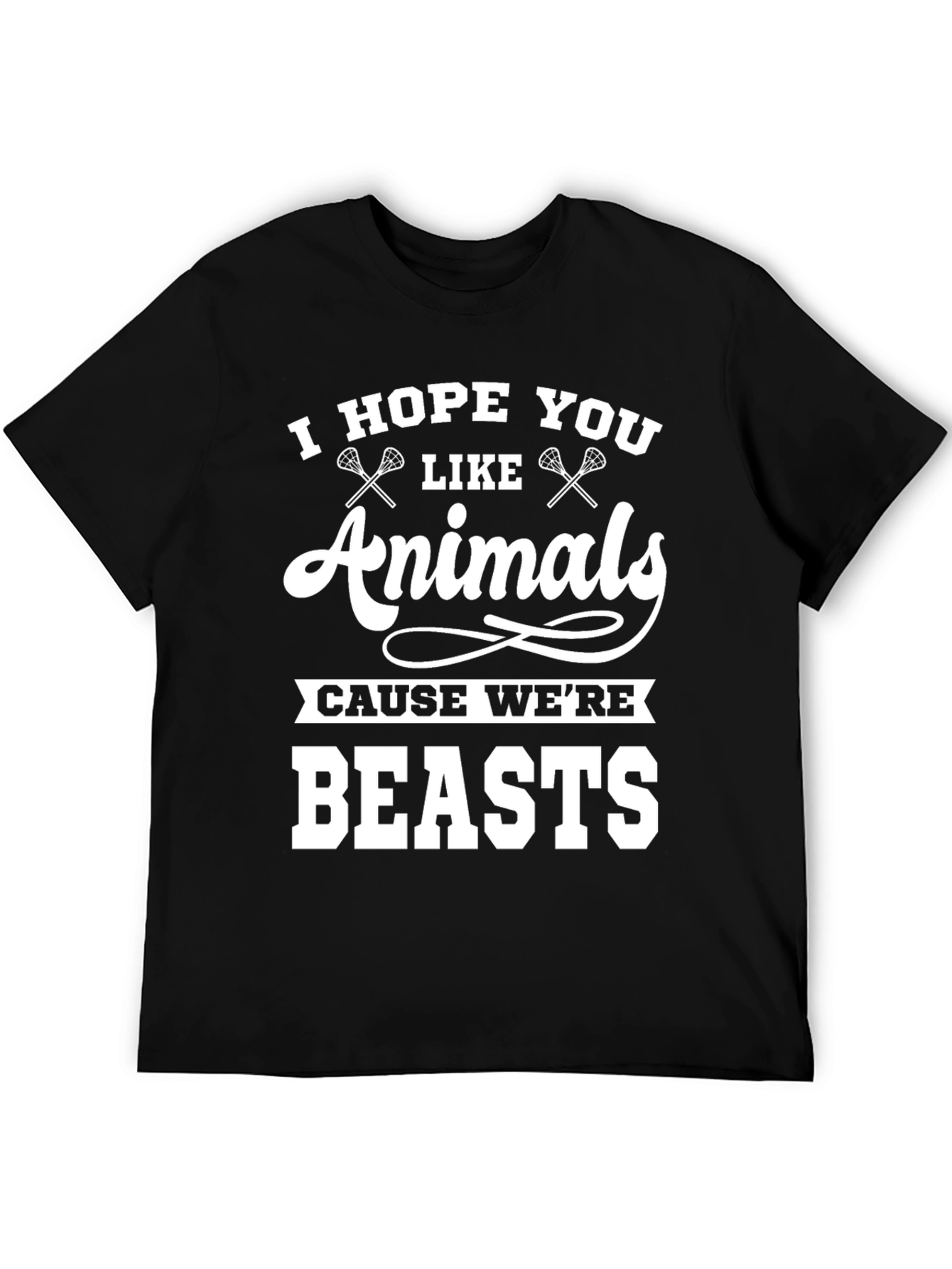 I Hope You Like Animals Lacrosse Graphic Tee