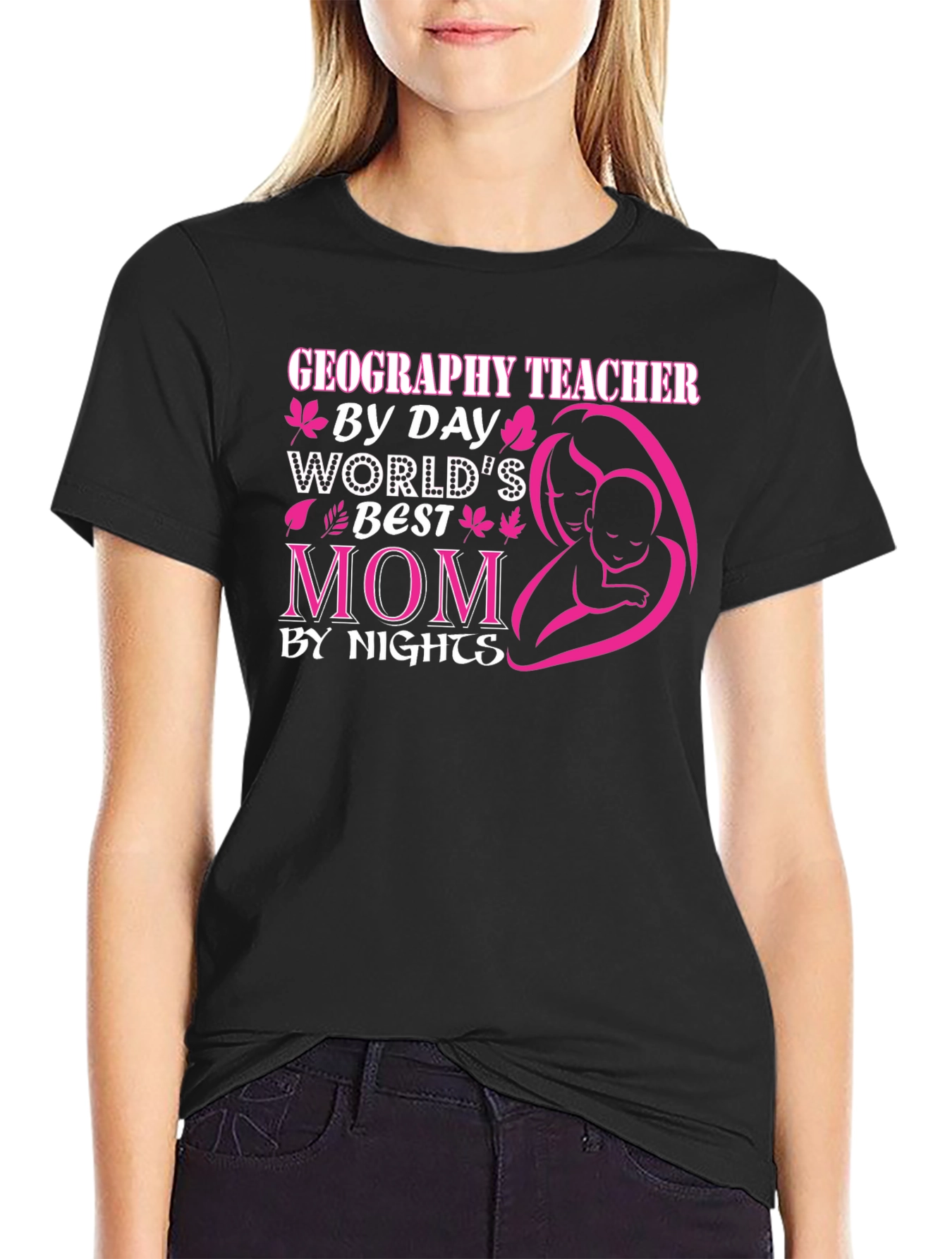 Geography Teacher Worlds Best Mom T-Shirt