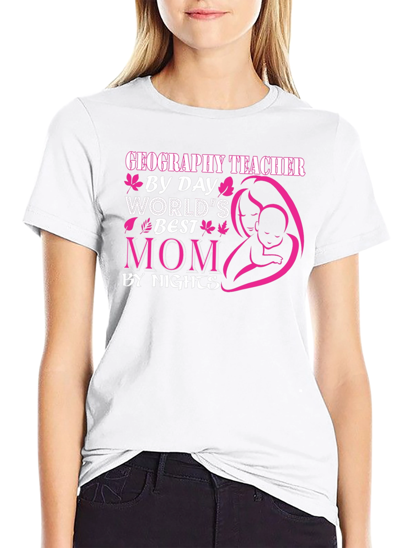Geography Teacher Worlds Best Mom T-Shirt