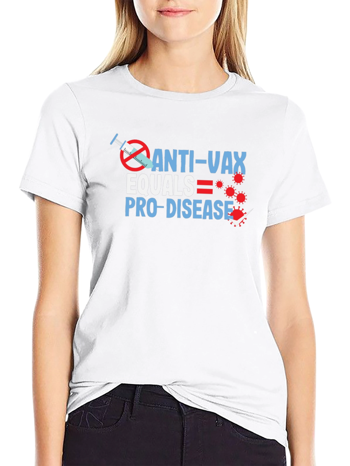 Anti-Vax Equals Pro-Disease Graphic T-Shirt