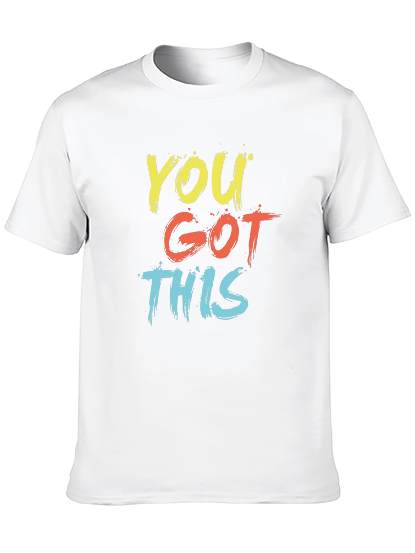 You Got This Graphic T-Shirt - Motivational Tee