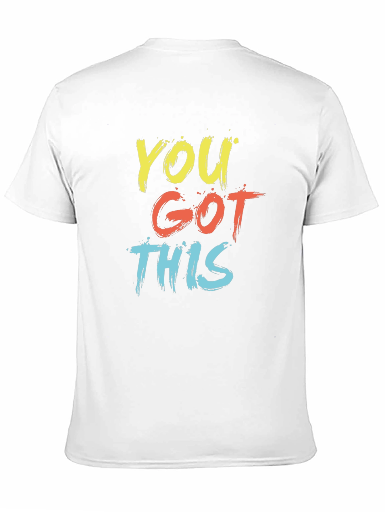 You Got This Graphic T-Shirt - Motivational Tee