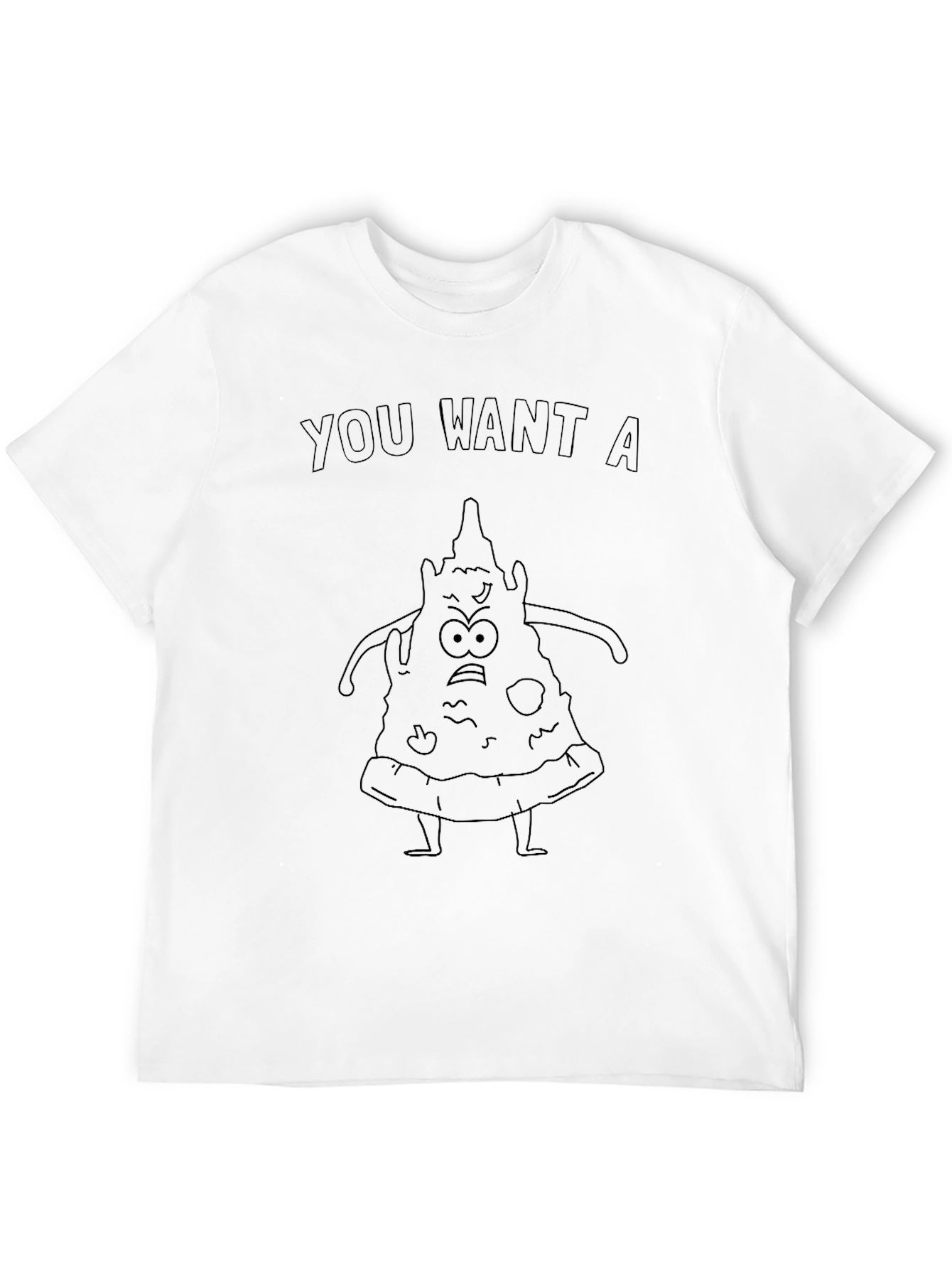 You Want A Pizza Me T-Shirt - Black