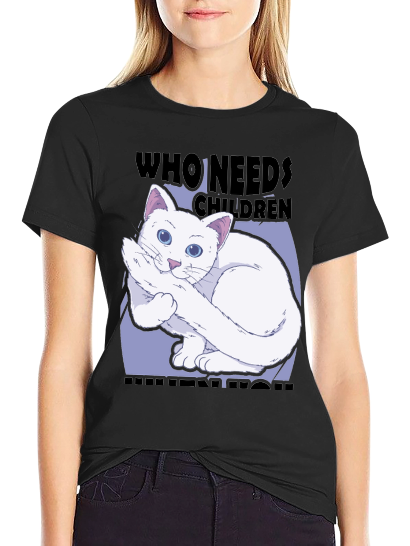 Who Needs Children? Cat Lover Tee