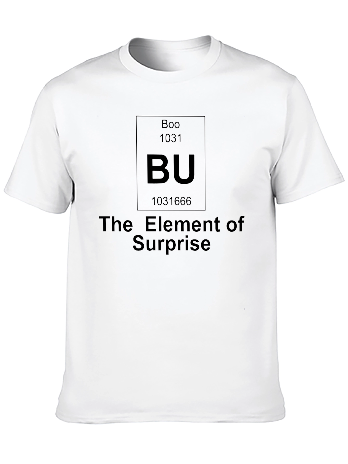 Boo Halloween Element of Surprise T-Shirt