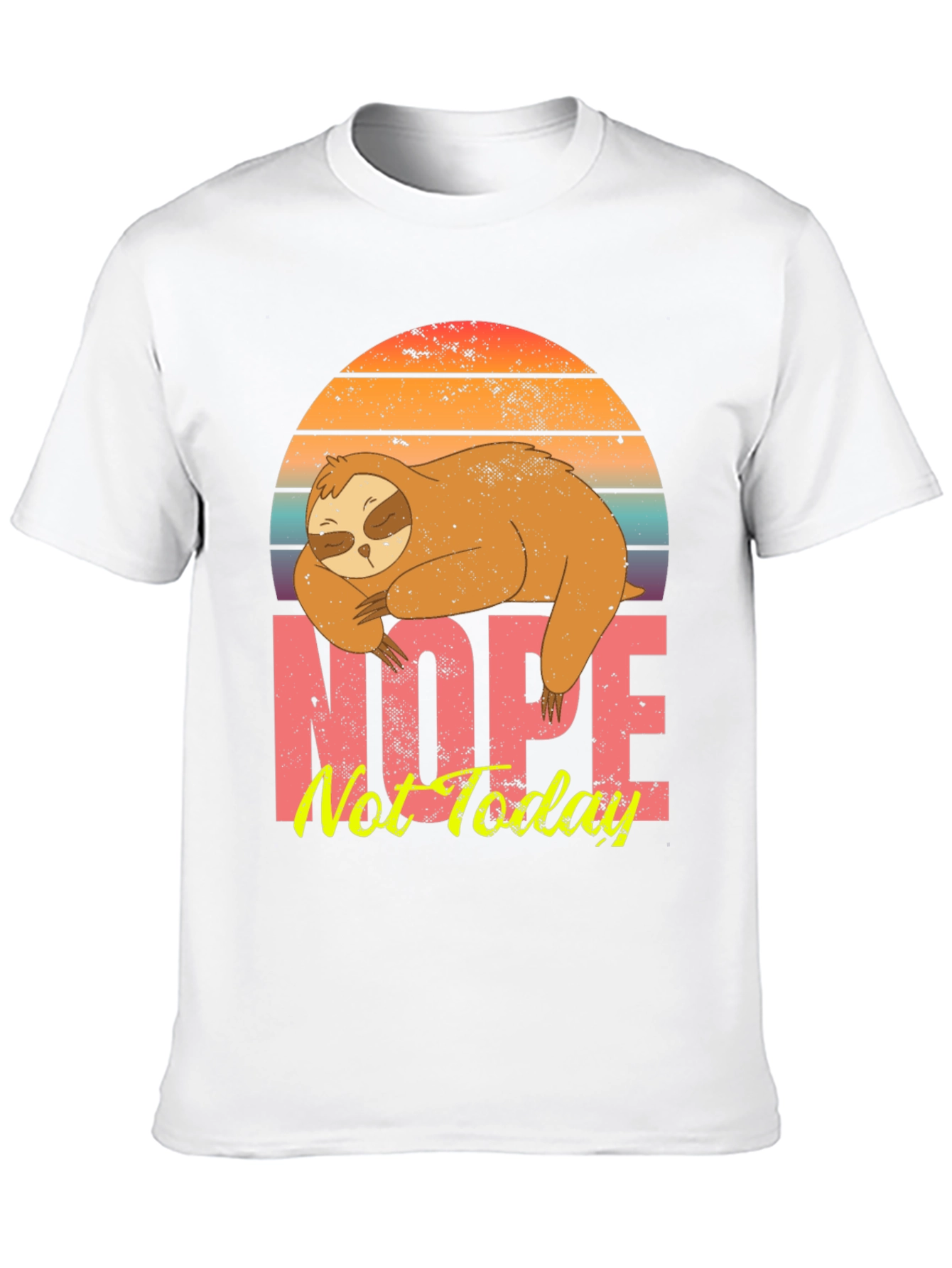 Nope Not Today Sloth Graphic Tee