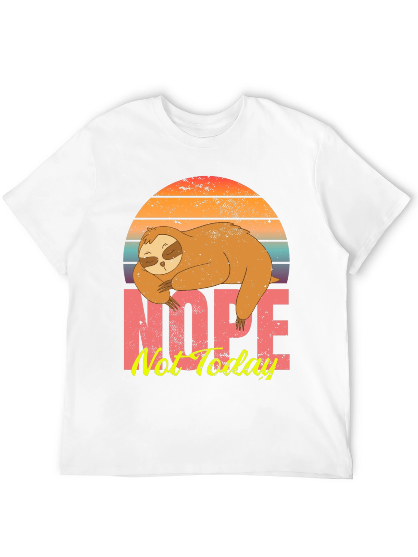 Nope Not Today Sloth Graphic Tee