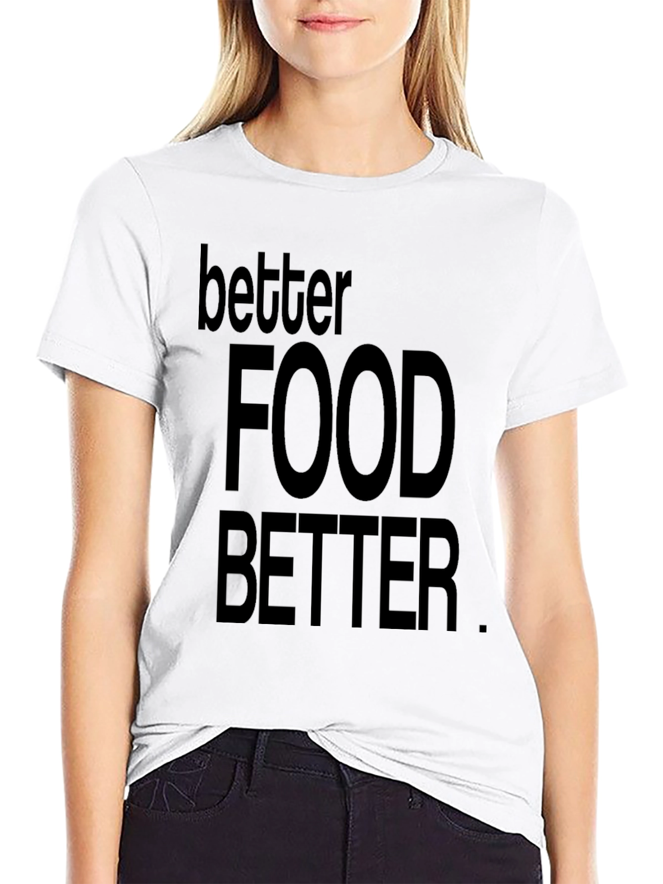 Better Food Better Black Graphic T-Shirt