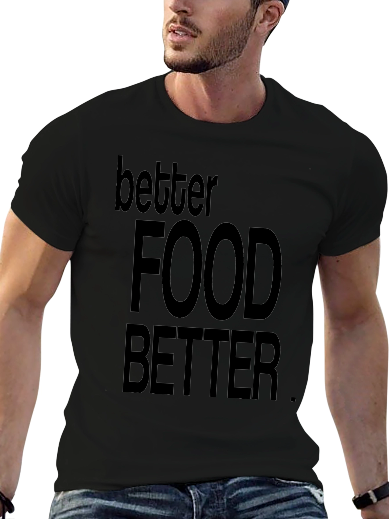 Better Food Better Black Graphic T-Shirt