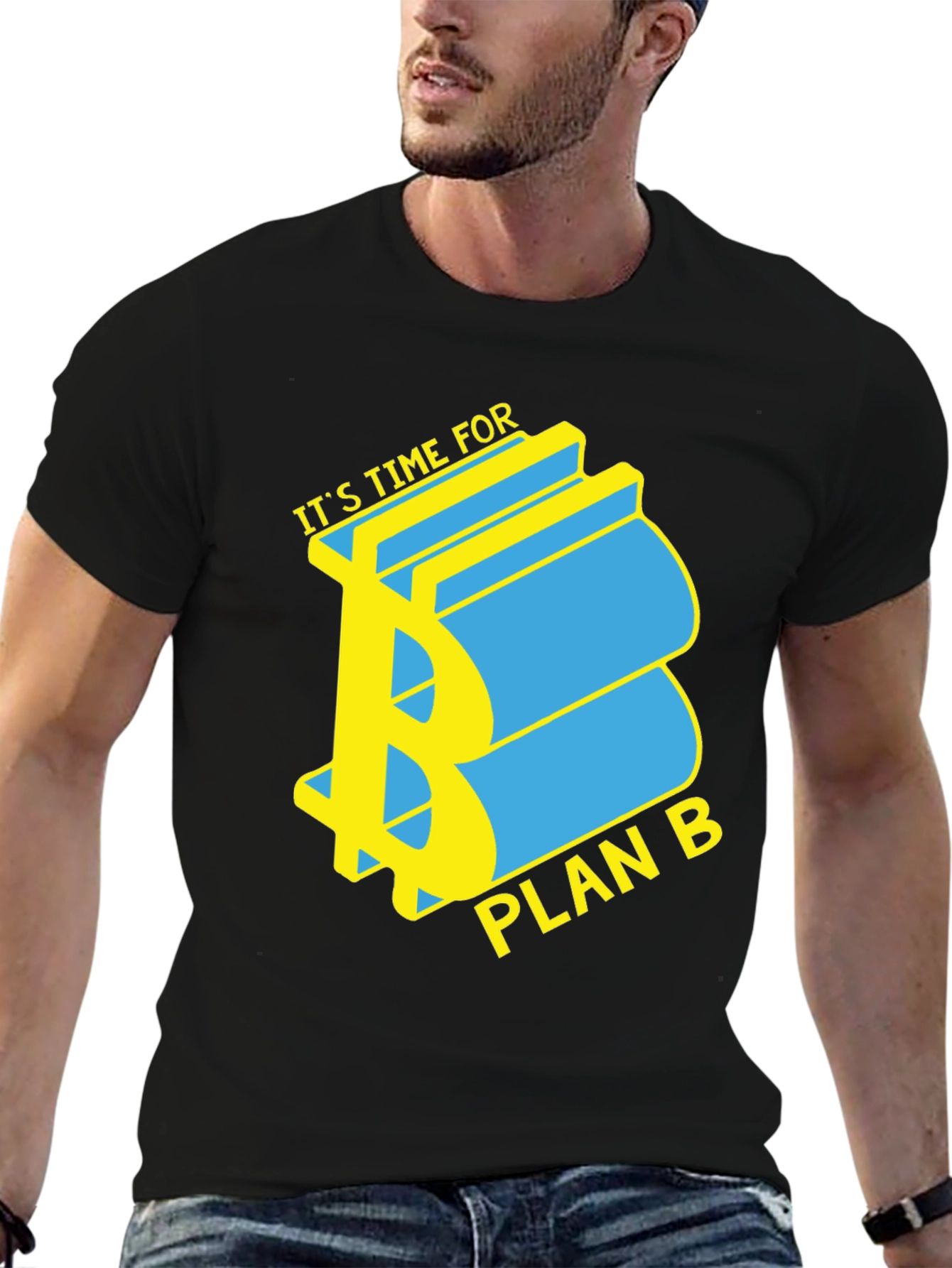 Its Time For Plan B T-Shirt