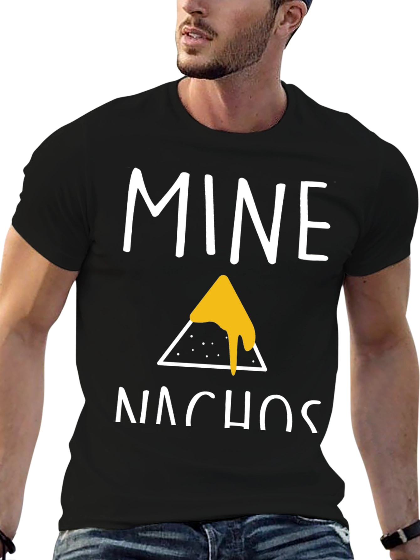 Mine Nachos Graphic T-Shirt - Funny Food Tee