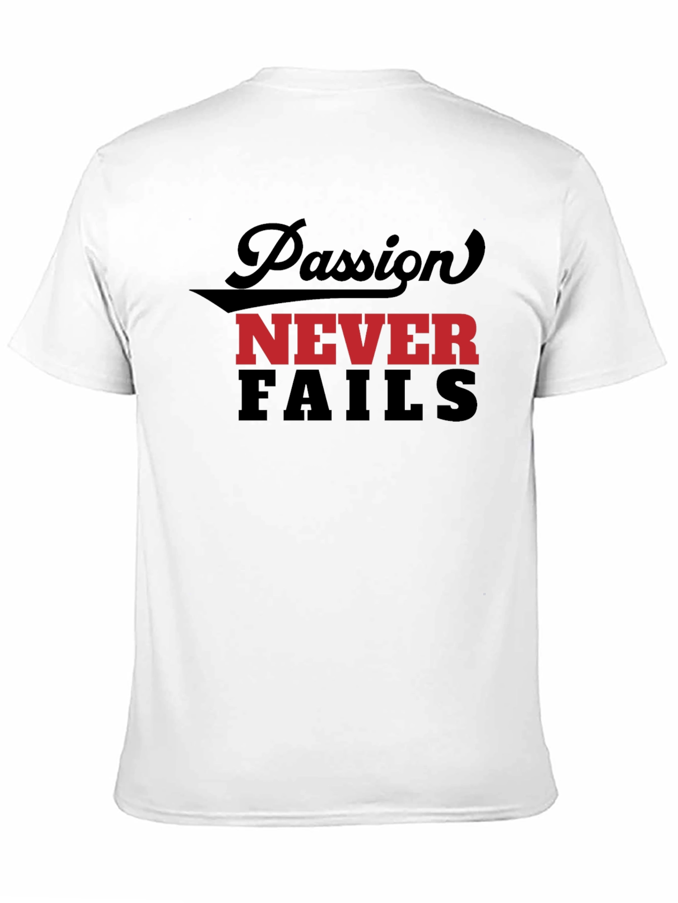 Passion Never Fails Graphic Tee