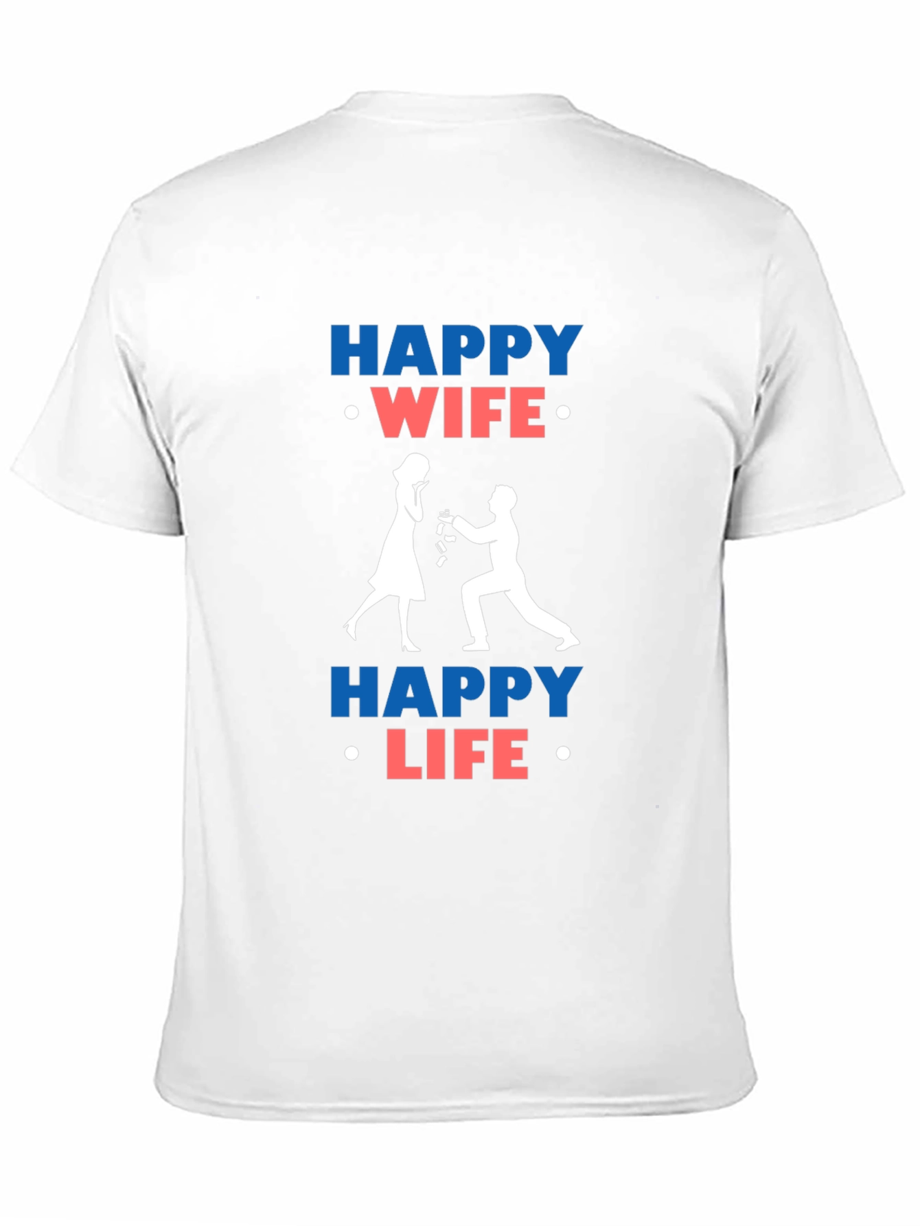 Happy Wife Happy Life Graphic T-Shirt