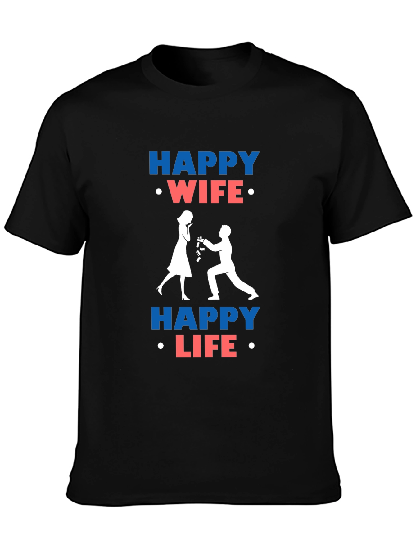 Happy Wife Happy Life Graphic T-Shirt