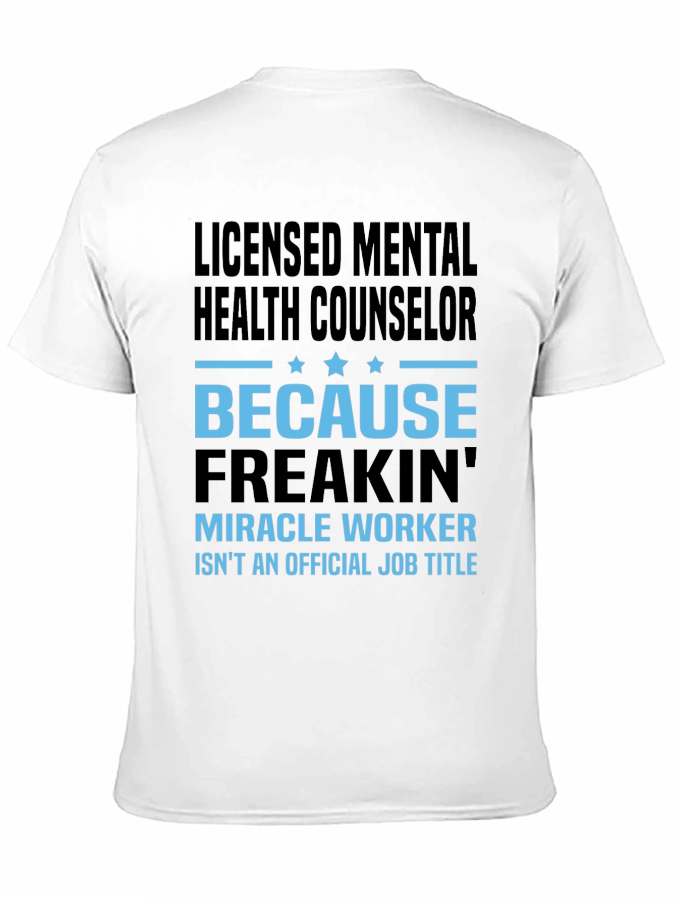 Licensed Mental Health Counselor T-Shirt