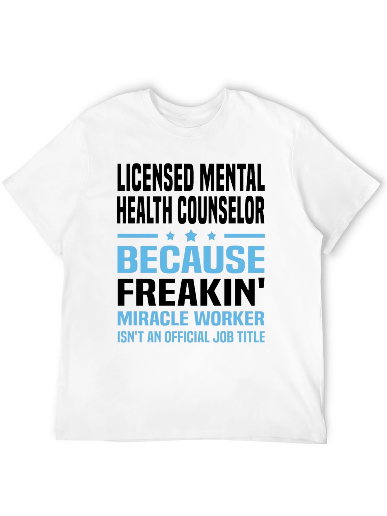 Licensed Mental Health Counselor T-Shirt