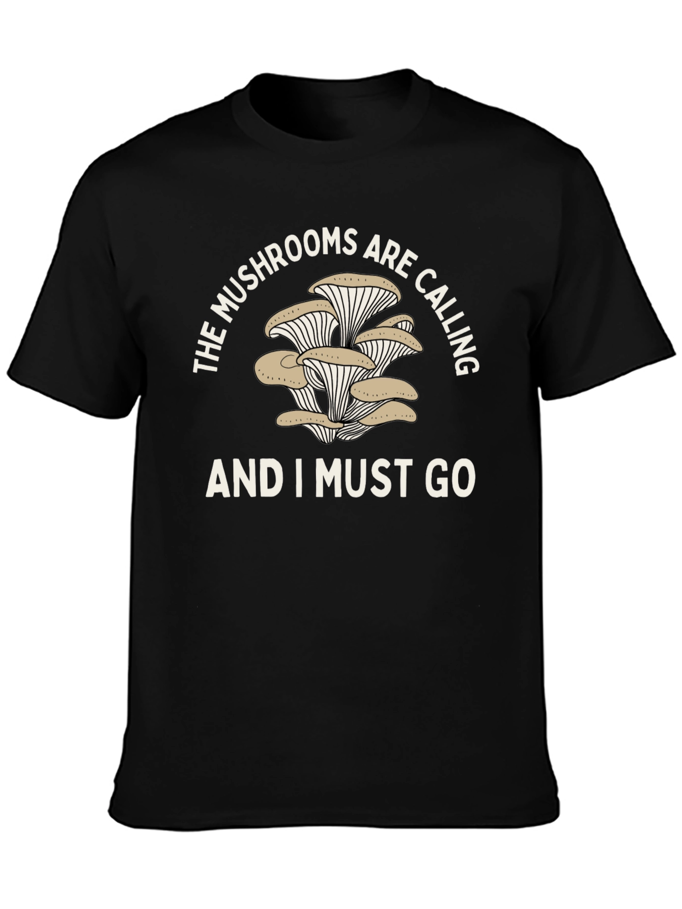 Mushroom Lover T-Shirt - The Mushrooms Are Calling