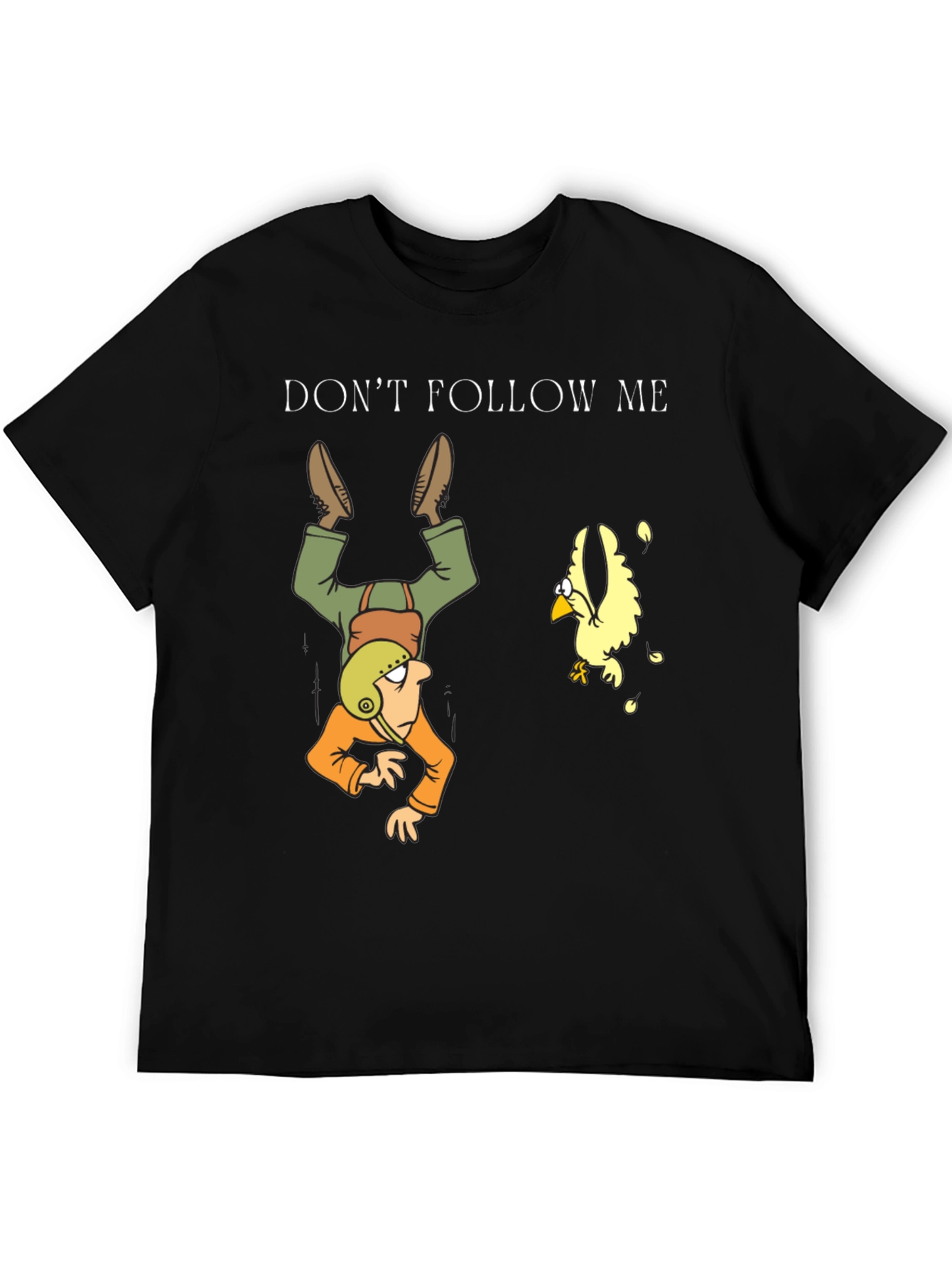Dont Follow Me Upside Down Man Black T-Shirt