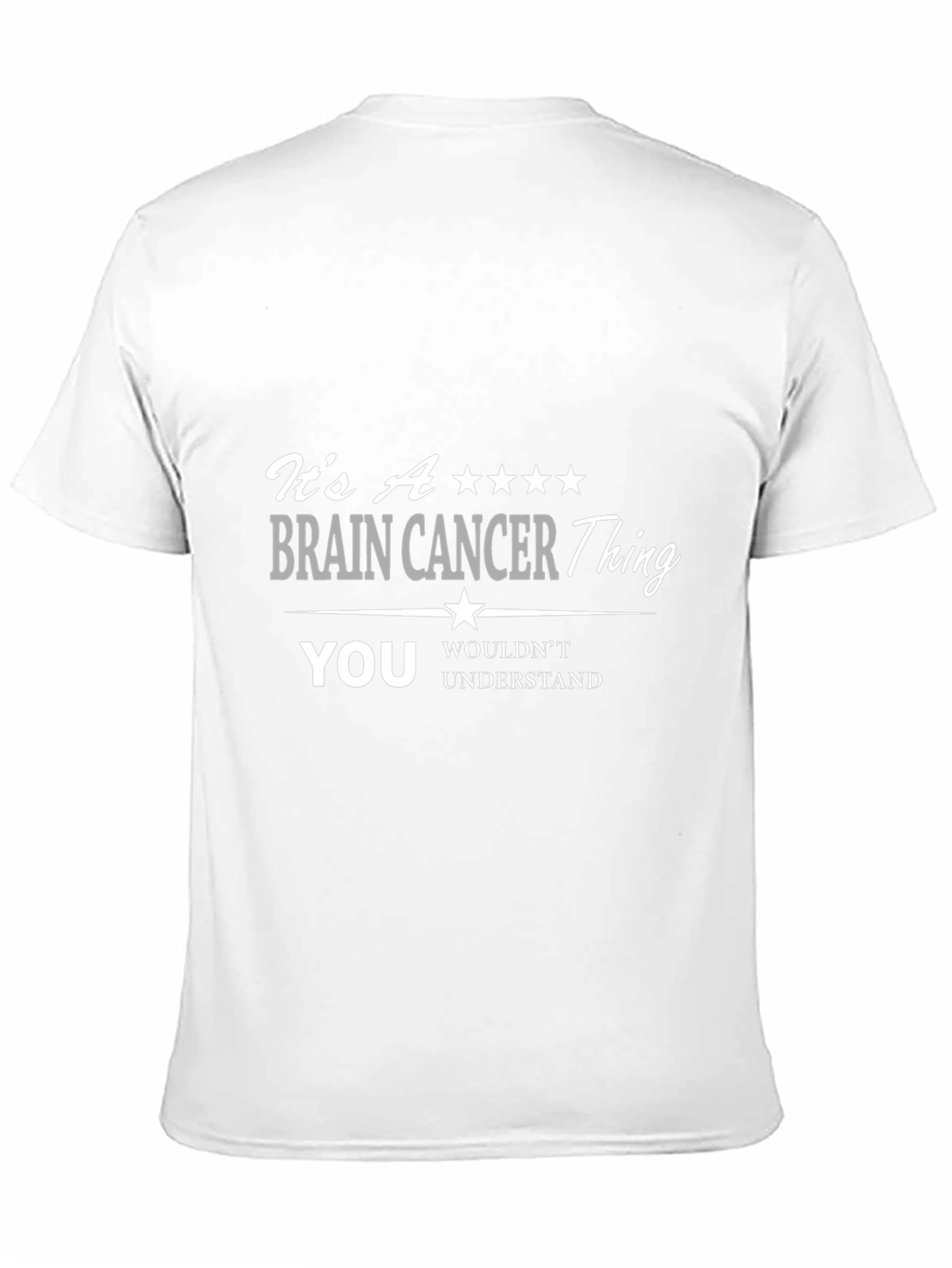 Brain Cancer Awareness T-Shirt - You Wouldnt Understand Tee