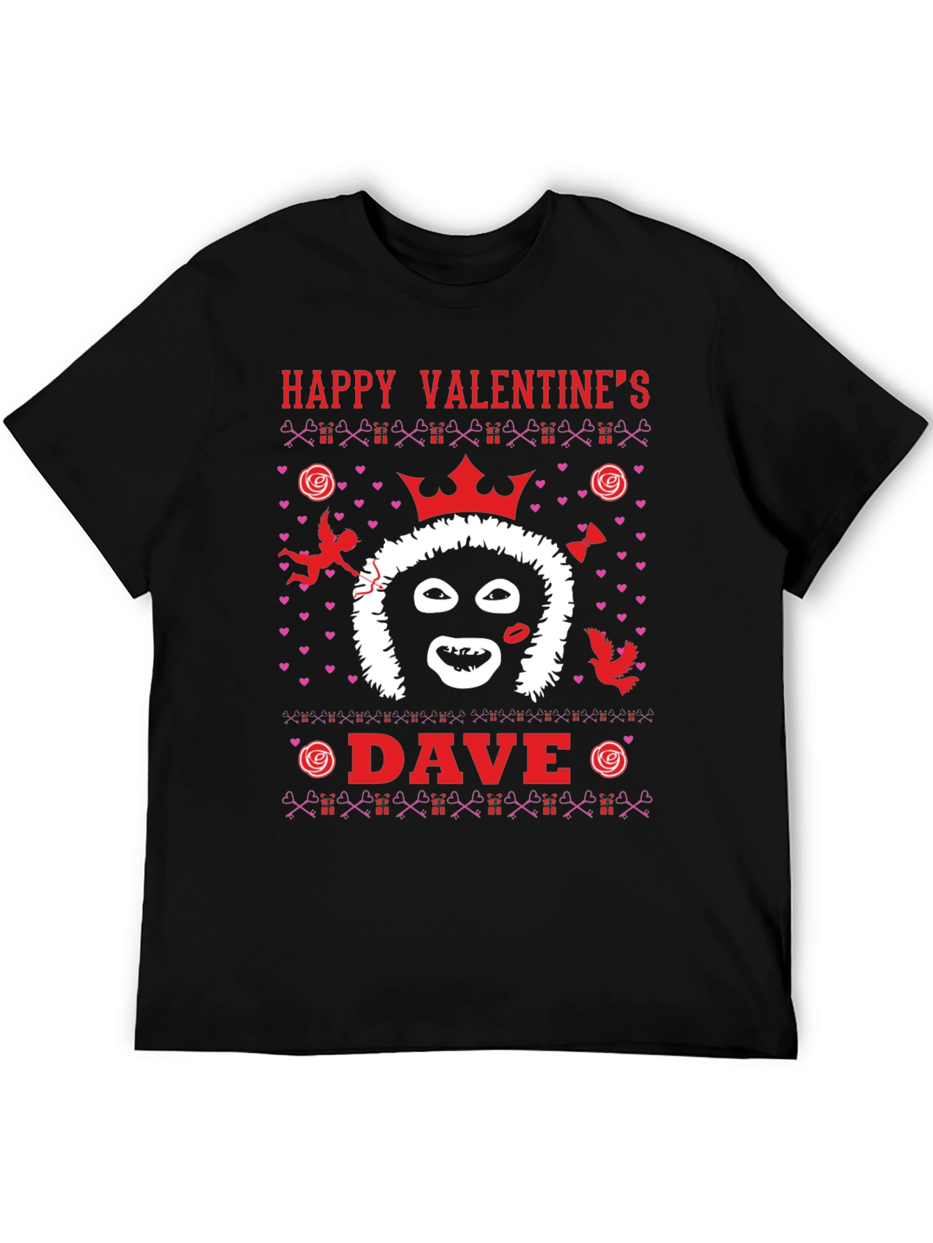 Happy Valentines Dave T-Shirt Black Novelty Graphic Tee