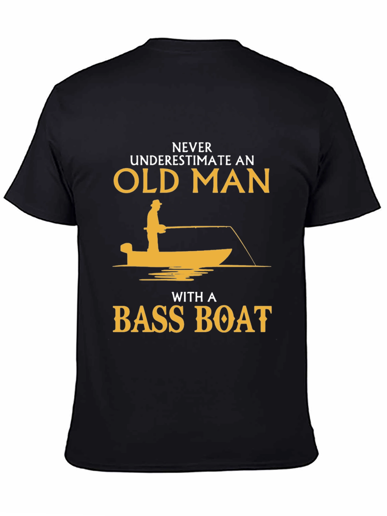 Never Underestimate Old Man Bass Boat T-Shirt