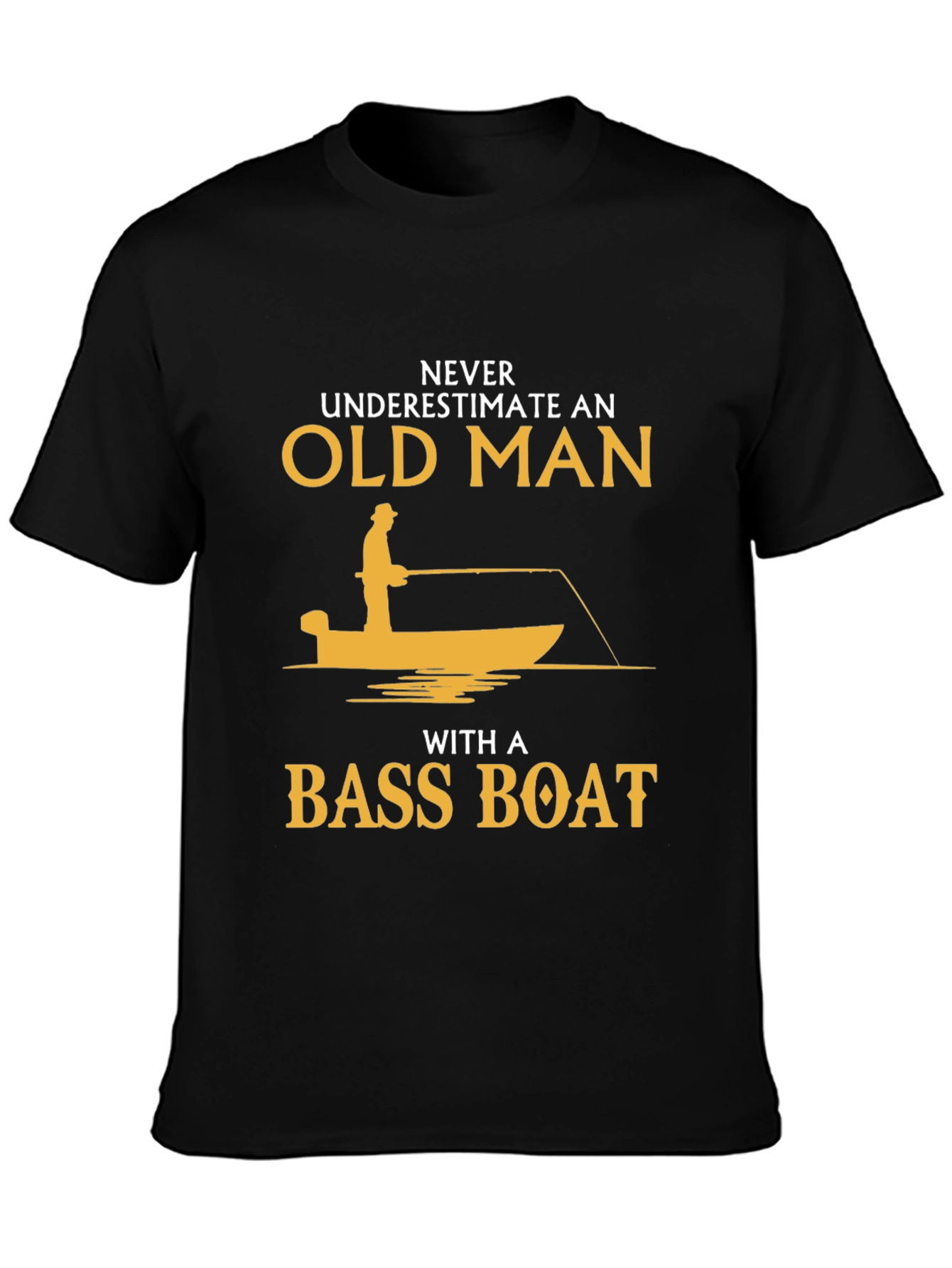 Never Underestimate Old Man Bass Boat T-Shirt