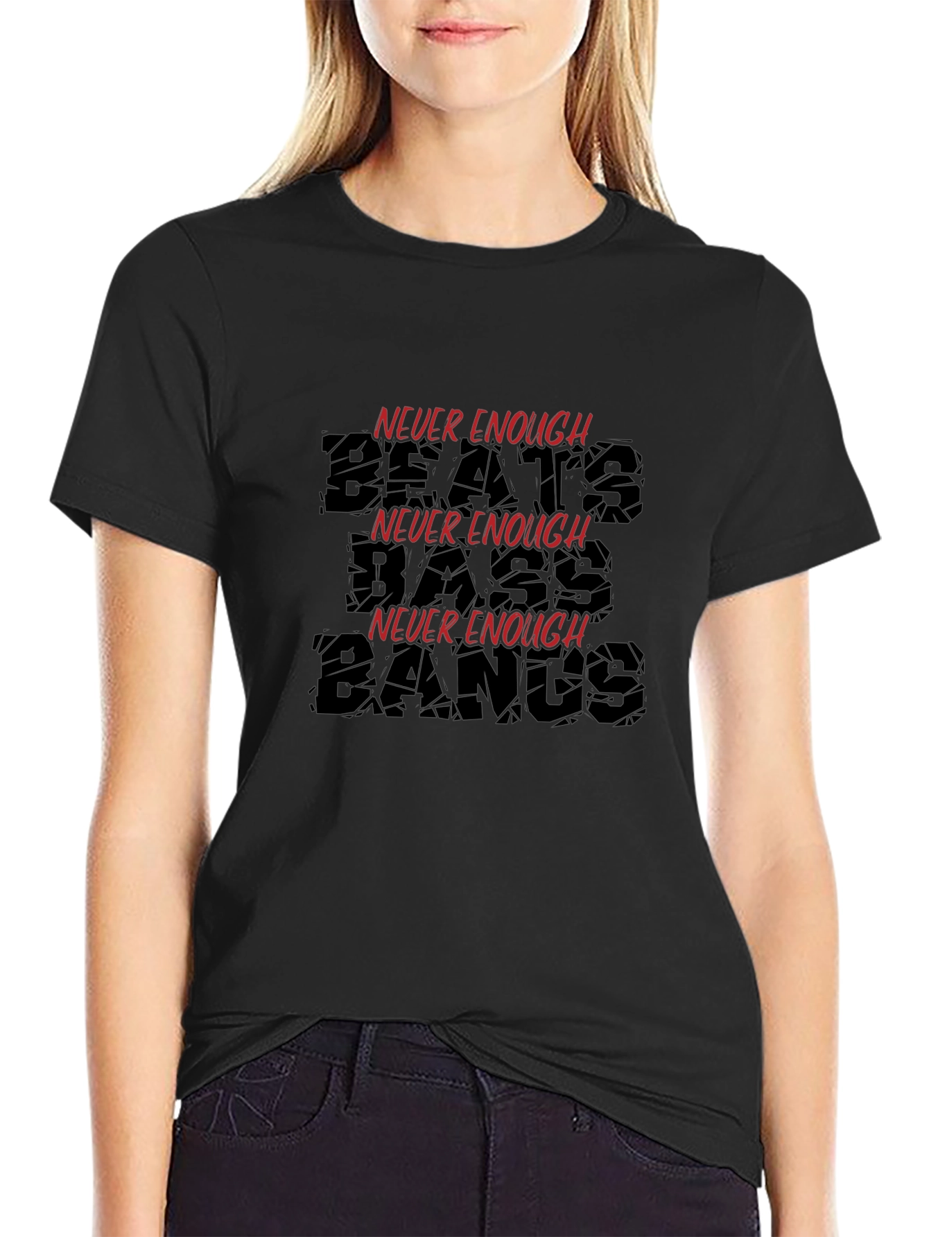 Never Enough Beats Bass Bangs Black T-Shirt