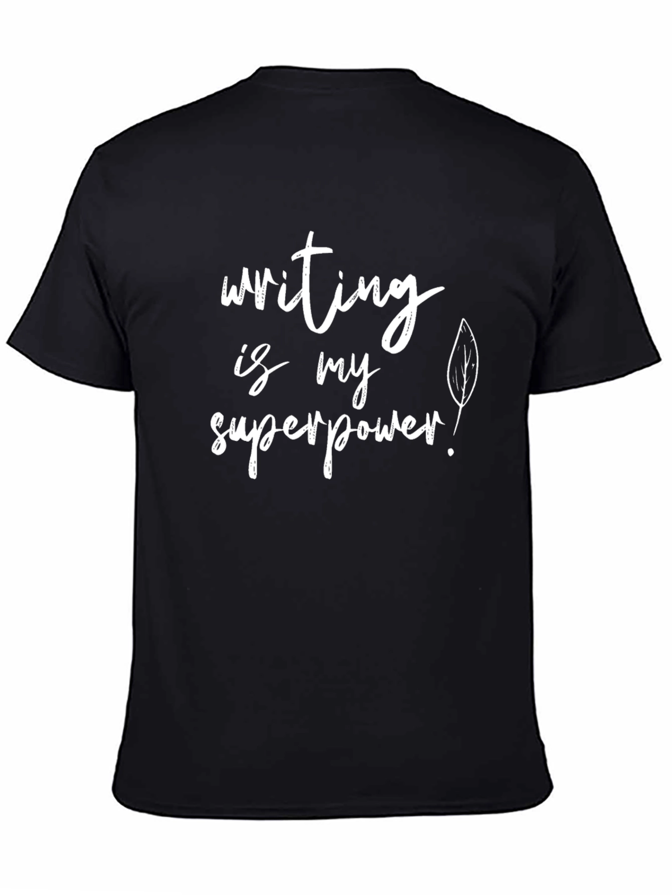 Writing is My Superpower T-Shirt