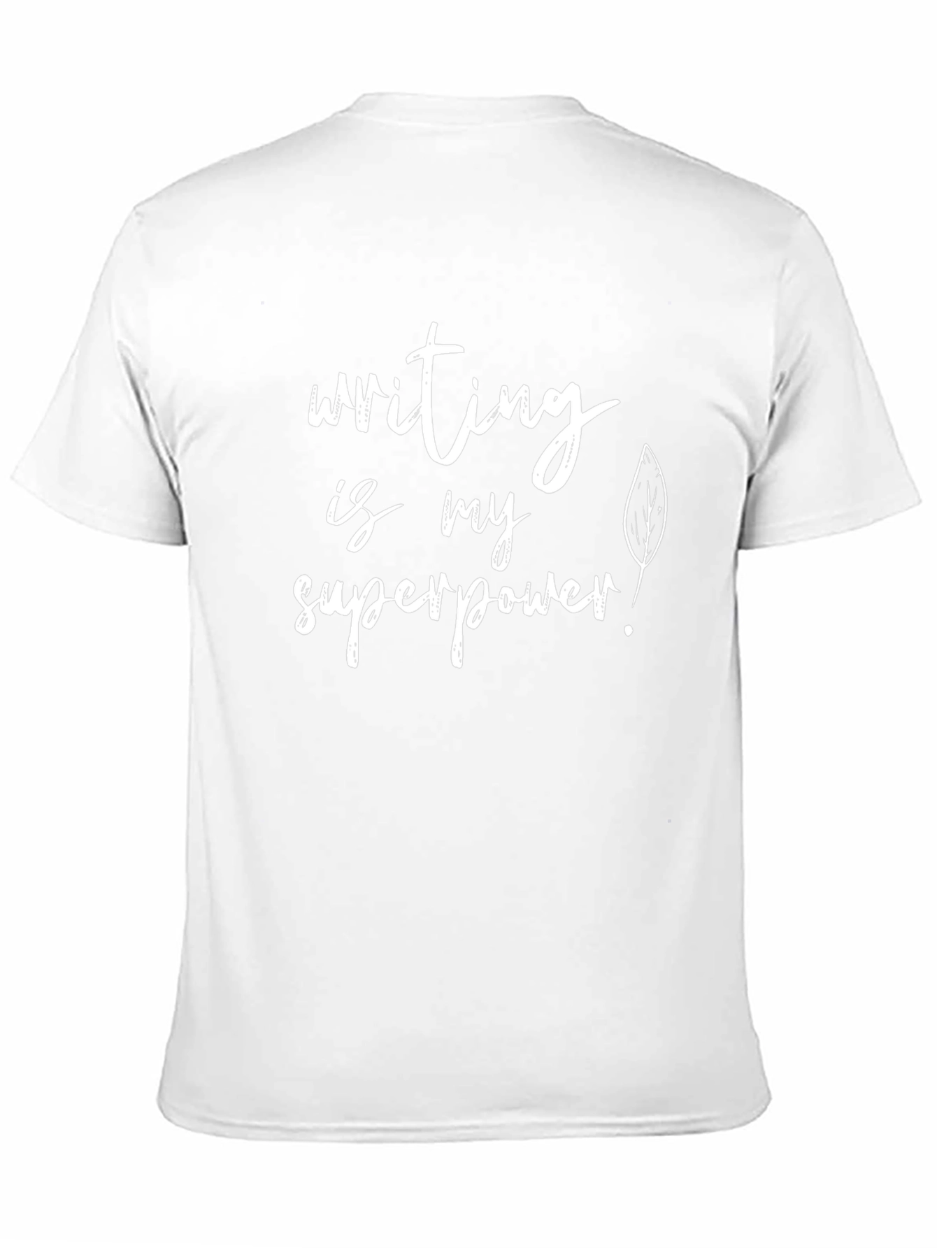 Writing is My Superpower T-Shirt