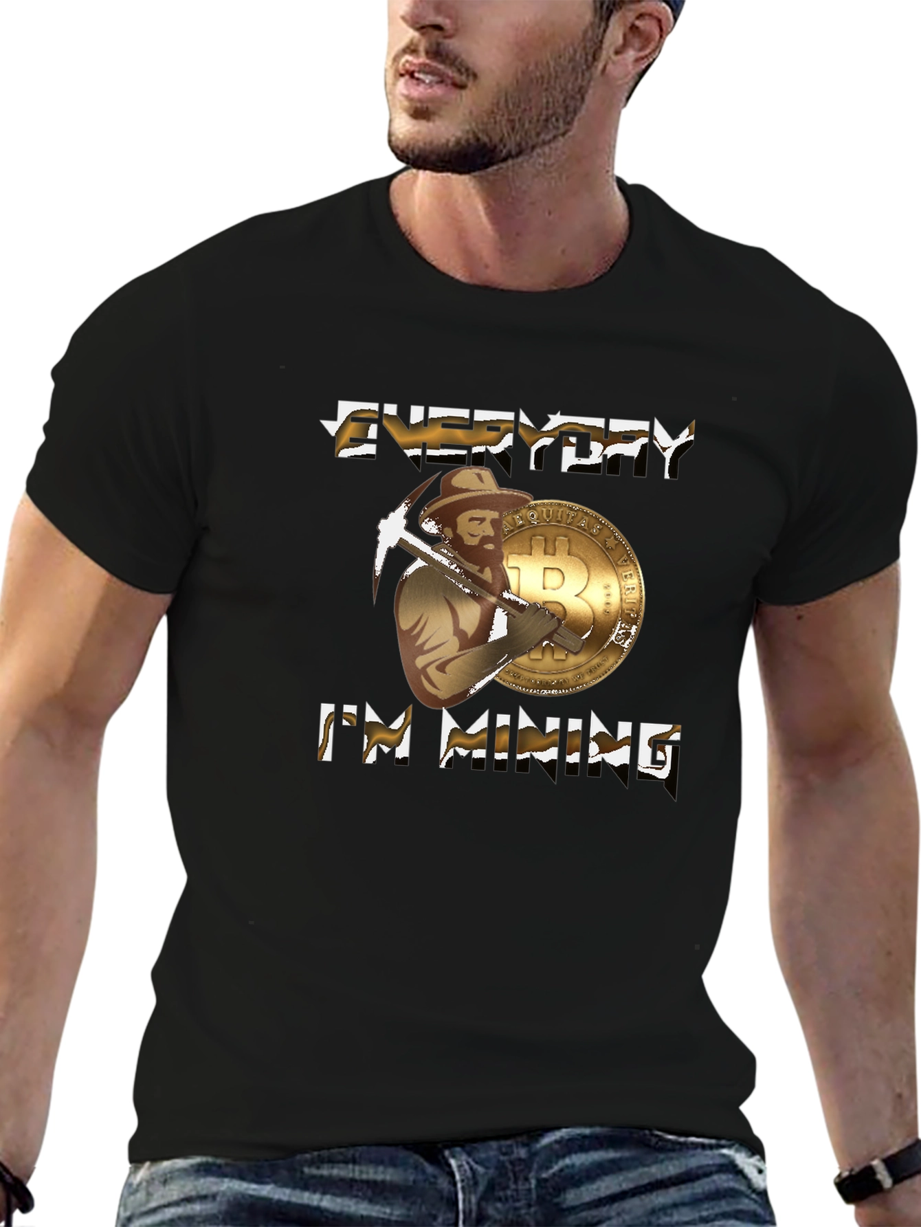 Everyday Im Mining Bitcoin T-Shirt